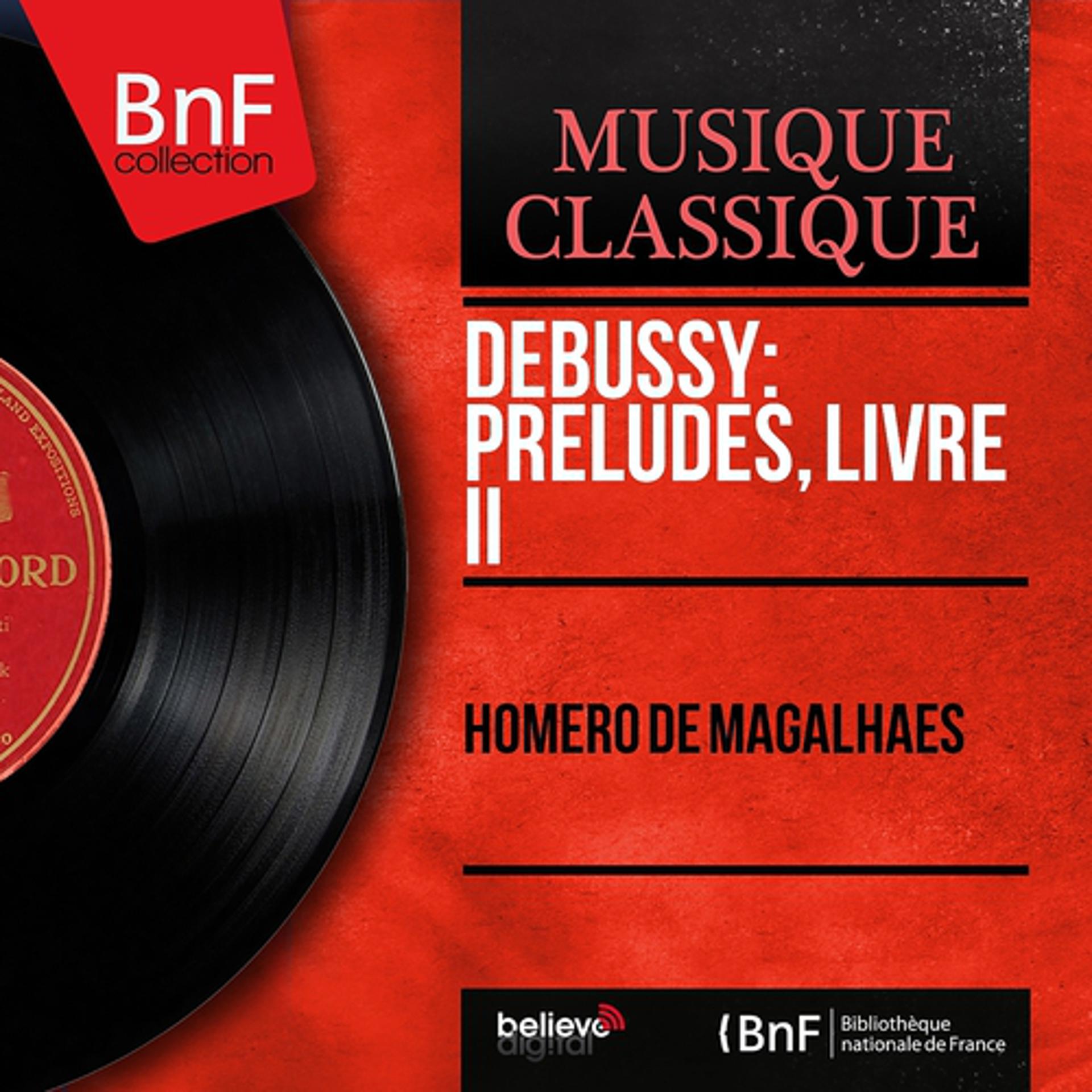 Постер альбома Debussy: Préludes, livre II (Mono Version)