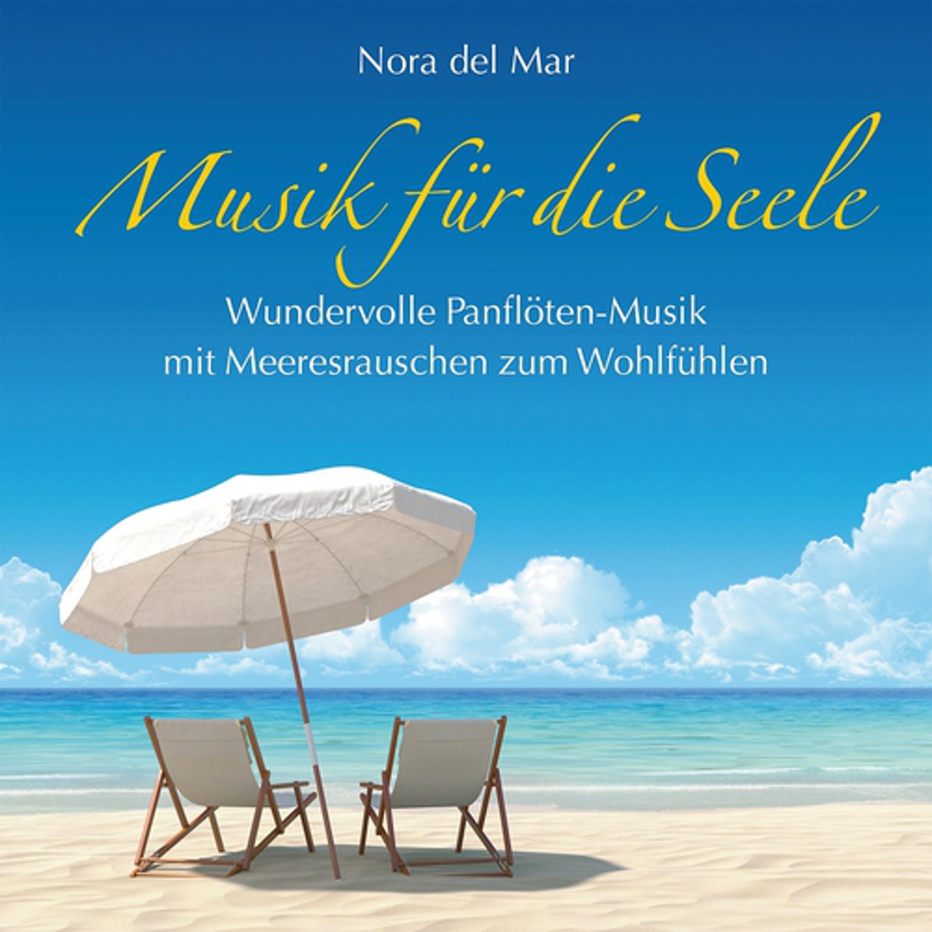 Постер альбома Musik für die Seele: Panflöten-Musik mit Meeresrauschen