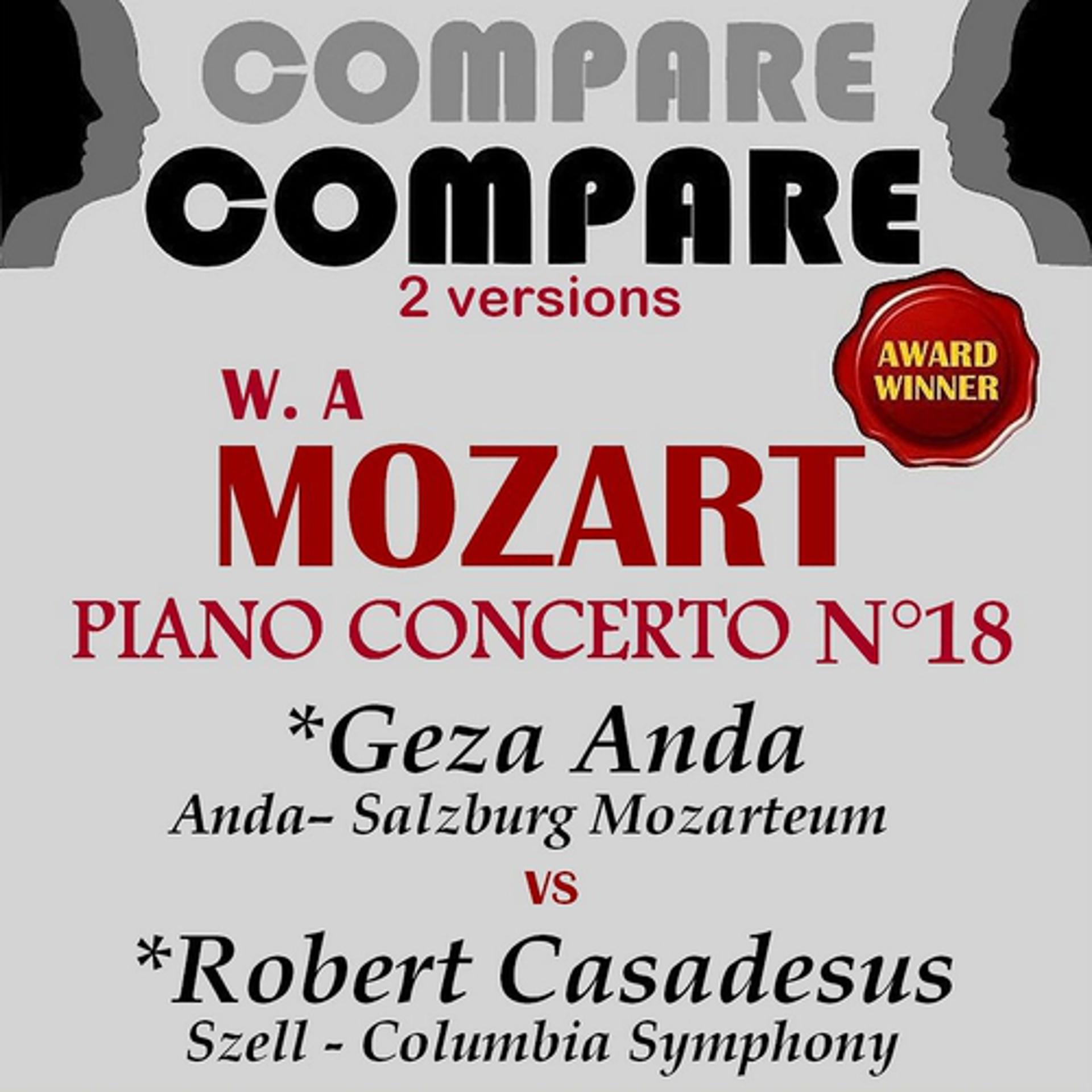 Постер альбома Mozart: Piano Concerto No. 18, Geza Anda vs. Robert Casadesus (Compare 2 Versions)