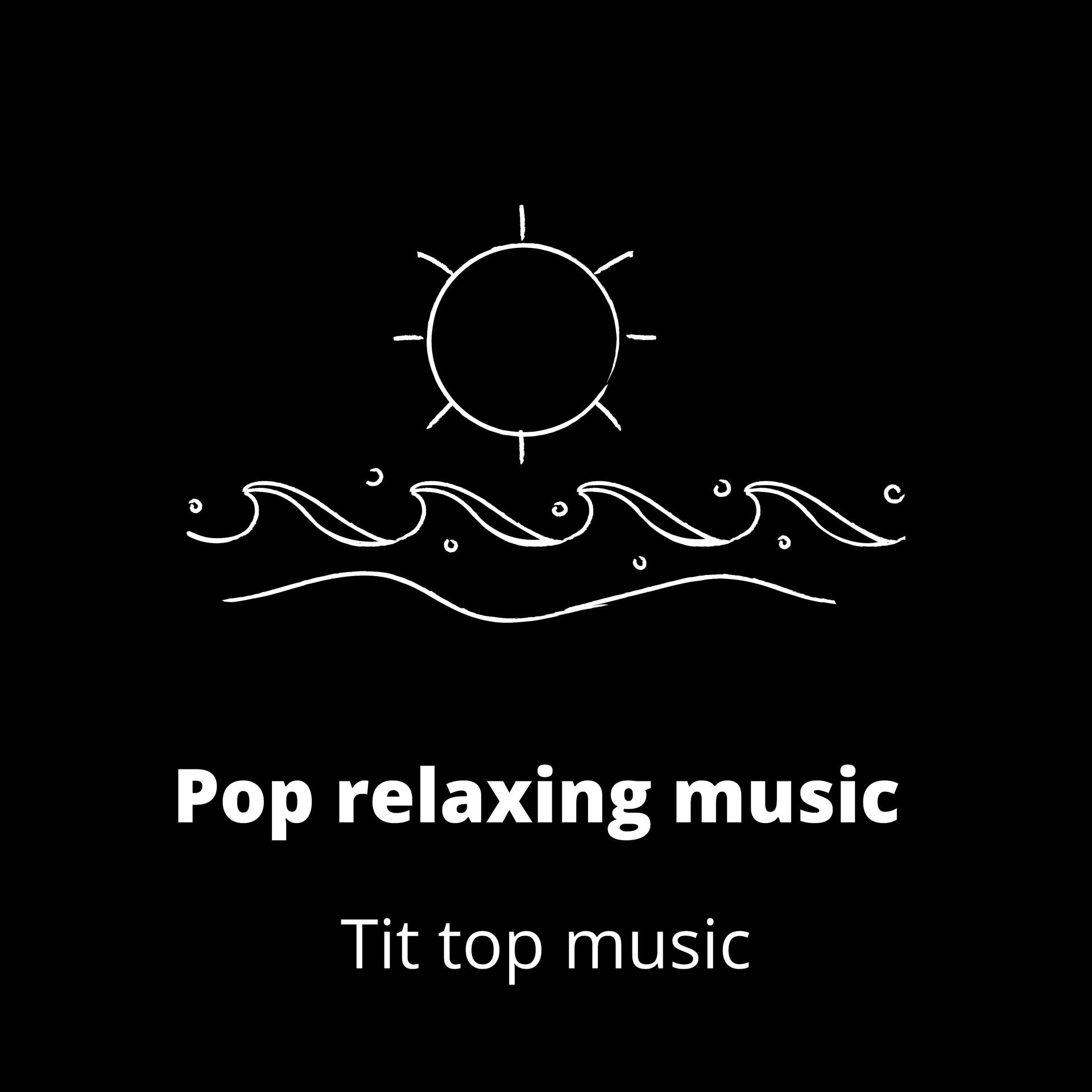 Постер альбома Pop Relaxing Music