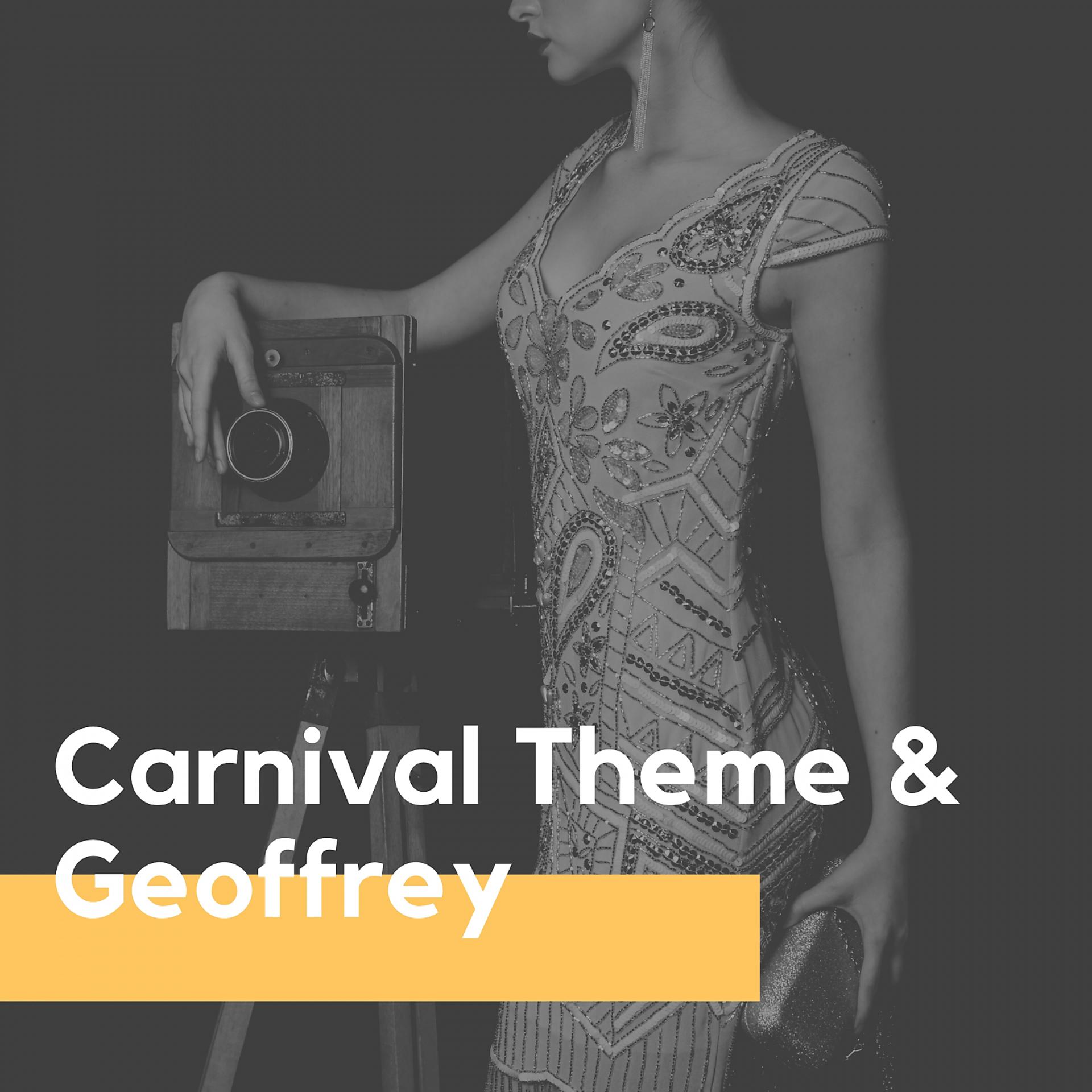 Постер альбома Carnival Theme & Geoffrey