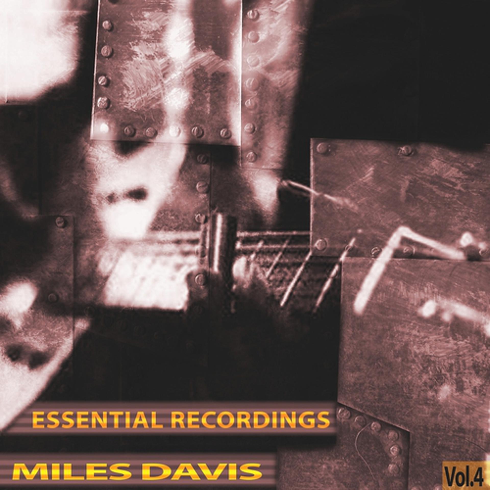 Постер альбома Essential Recordings, Vol. 4 (Remastered)