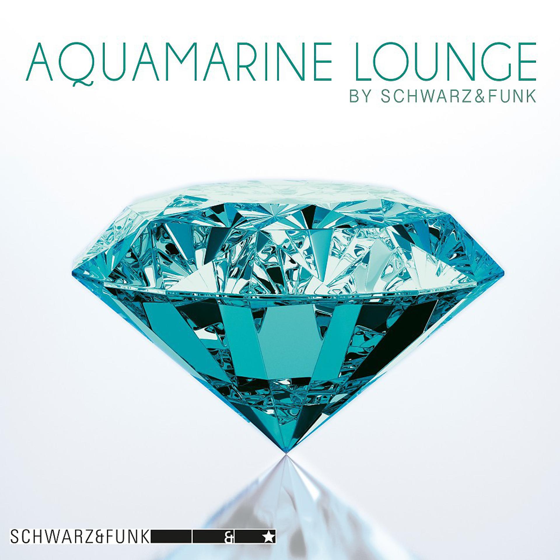 Постер альбома Aquamarine Lounge