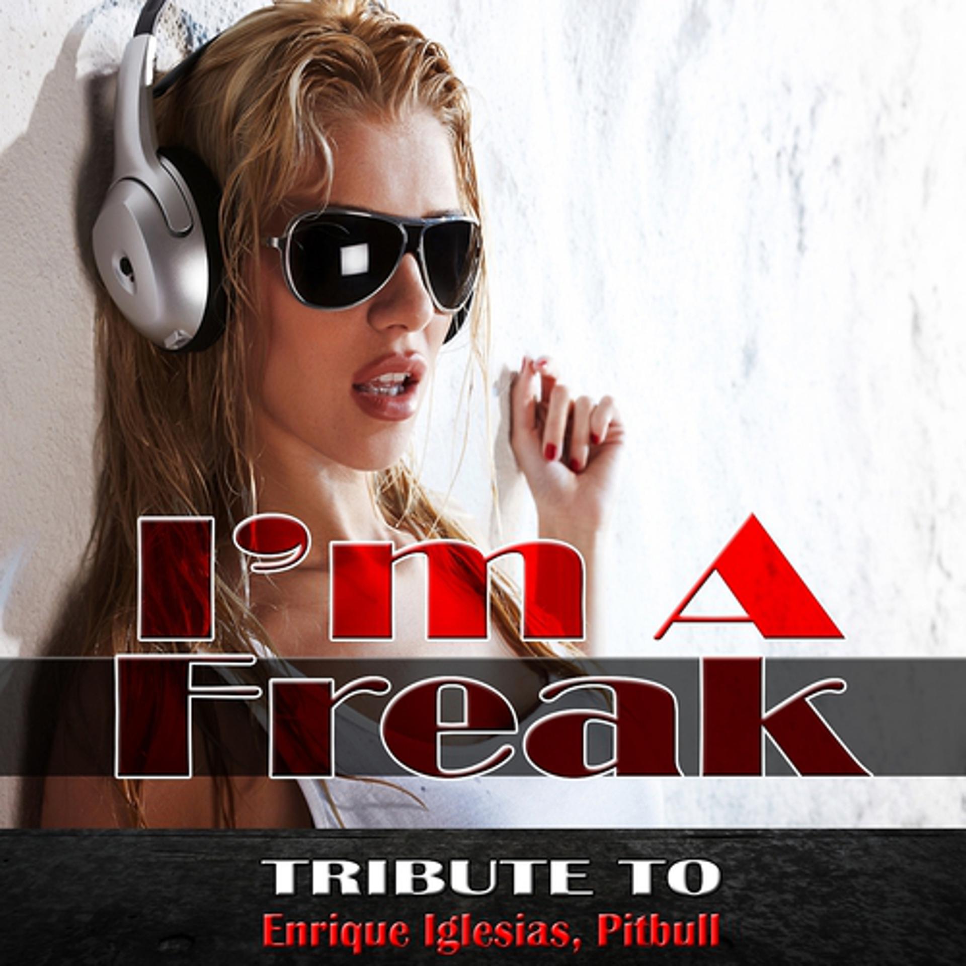 Постер альбома I'm a Freak: Tribute to Enrique Iglesias, Pitbull