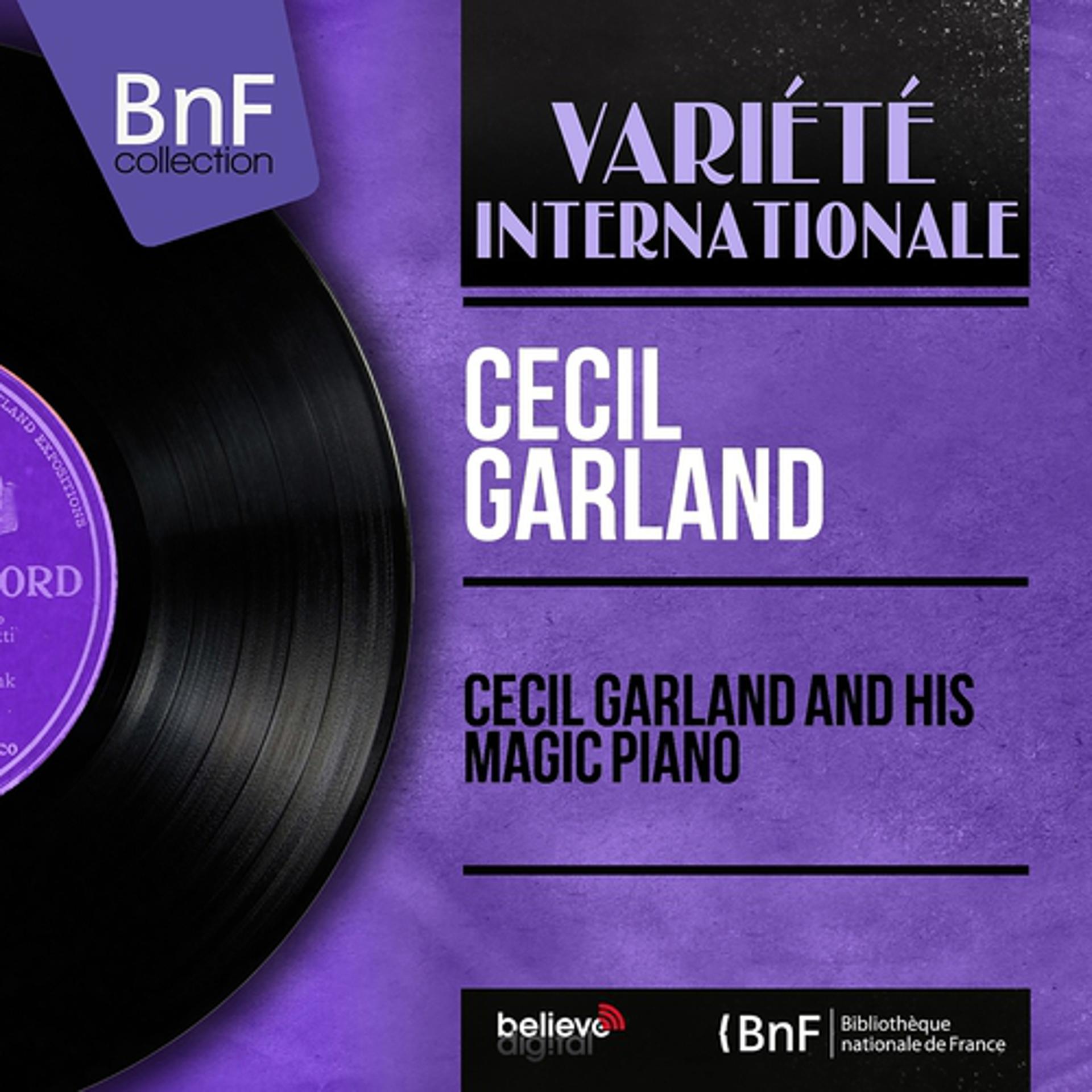 Постер альбома Cecil Garland and His Magic Piano (Mono Version)