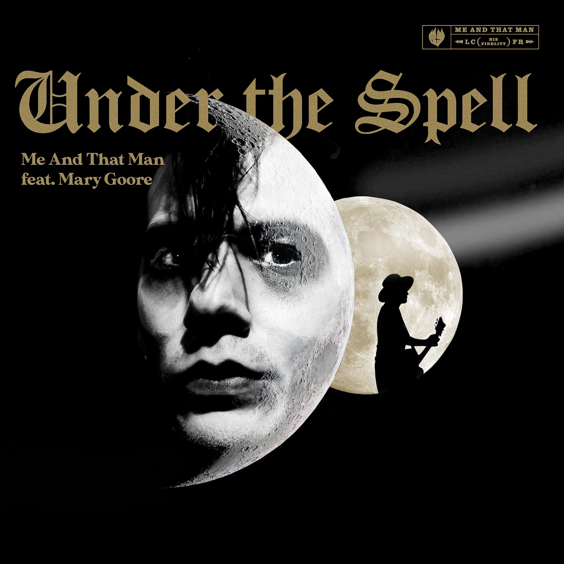 Постер альбома Under the Spell (feat. Mary Goore)