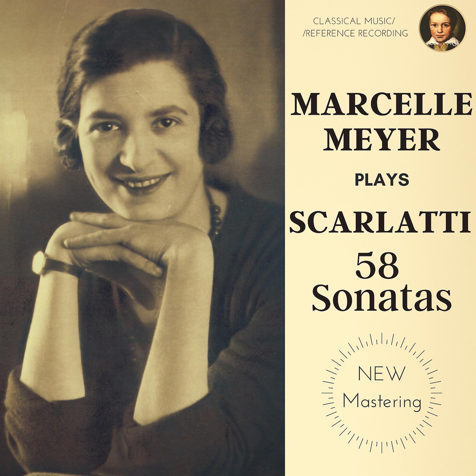 Постер альбома Scarlatti by Marcelle Meyer: 58 Keyboard Sonatas - Albums 1 & 2