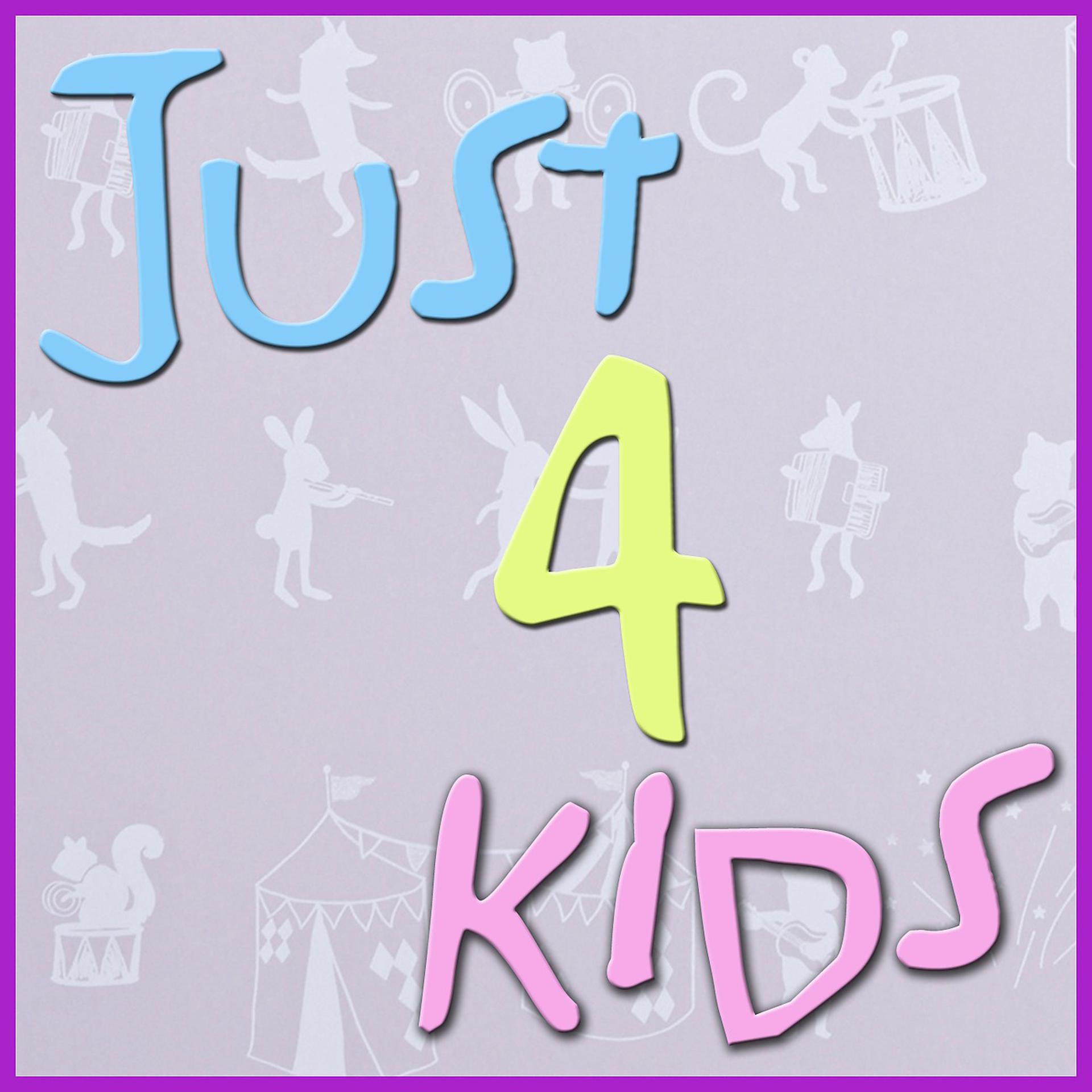 Постер альбома Just 4 Kids