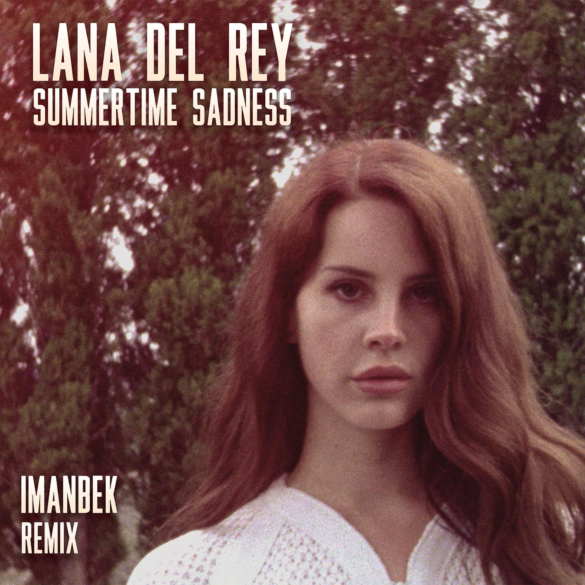 Постер к треку Lana Del Rey - Summertime (Imanbek Remix)