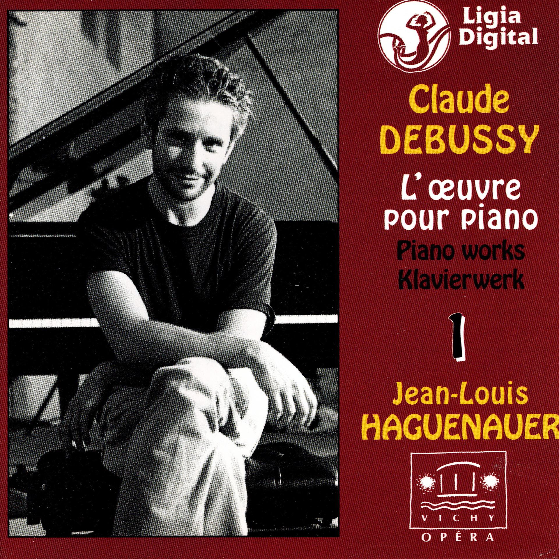 Постер альбома Debussy : L'oeuvre pour piano, Vol. 1