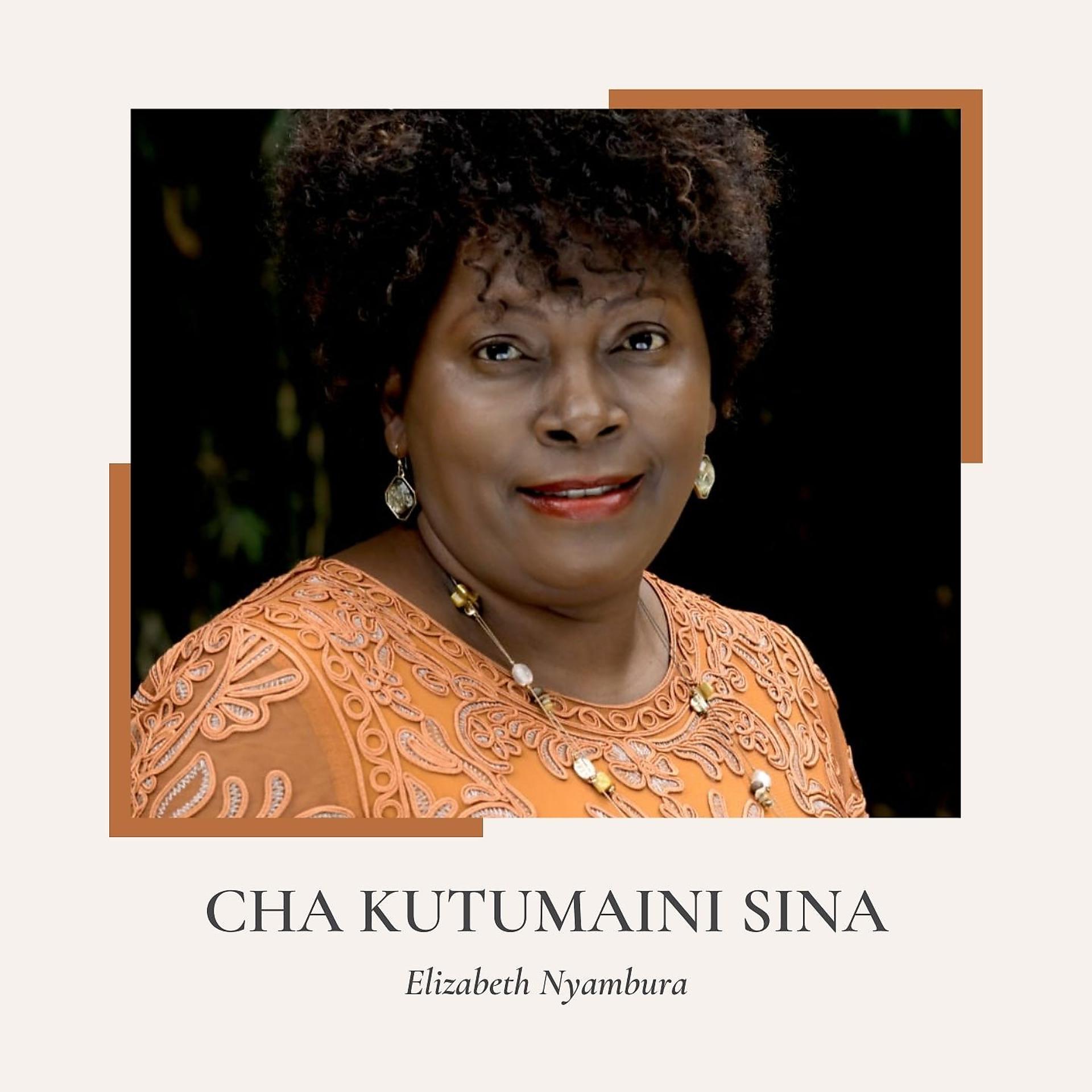 Постер альбома Cha Kutumaini Sina