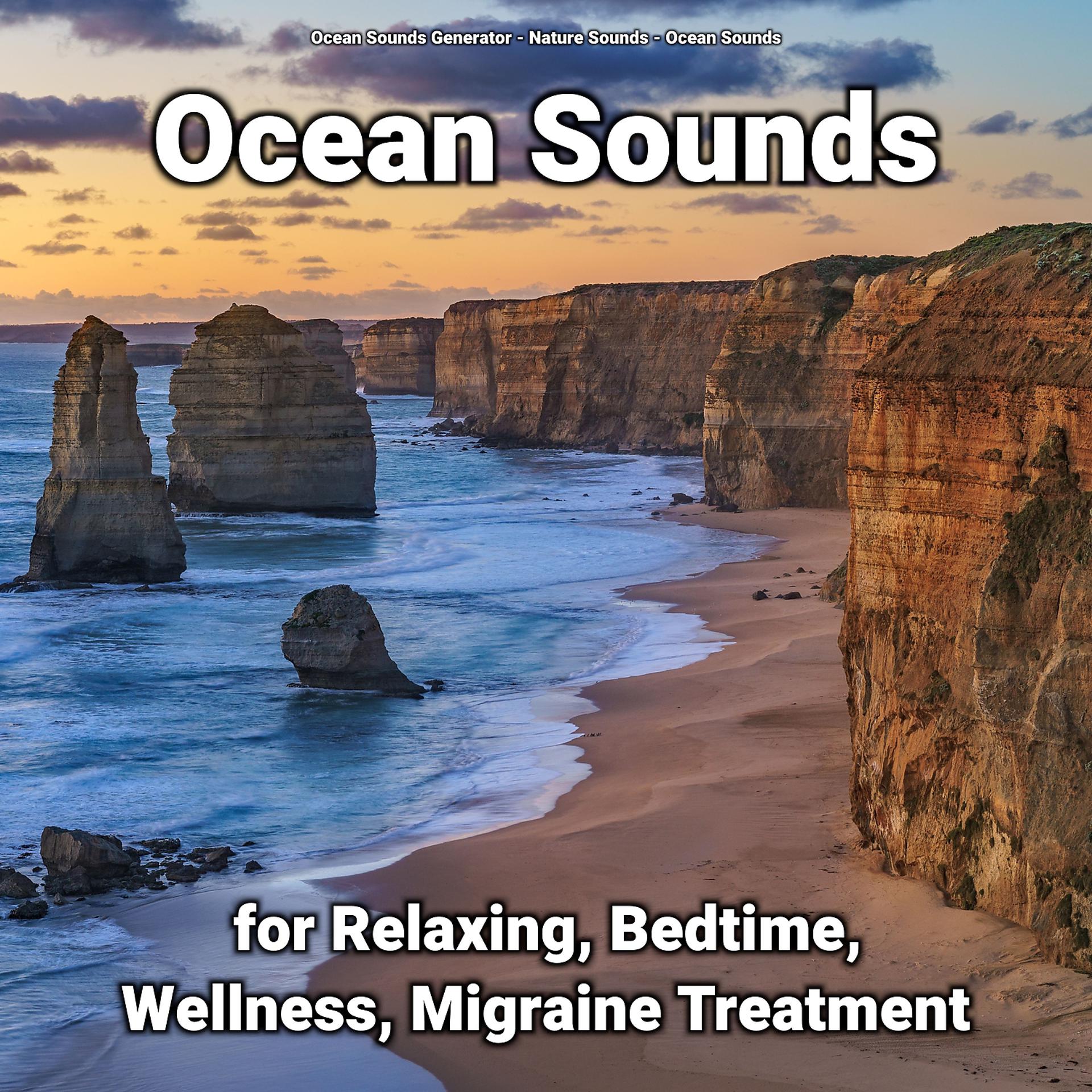 Постер альбома Ocean Sounds for Relaxing, Bedtime, Wellness, Migraine Treatment