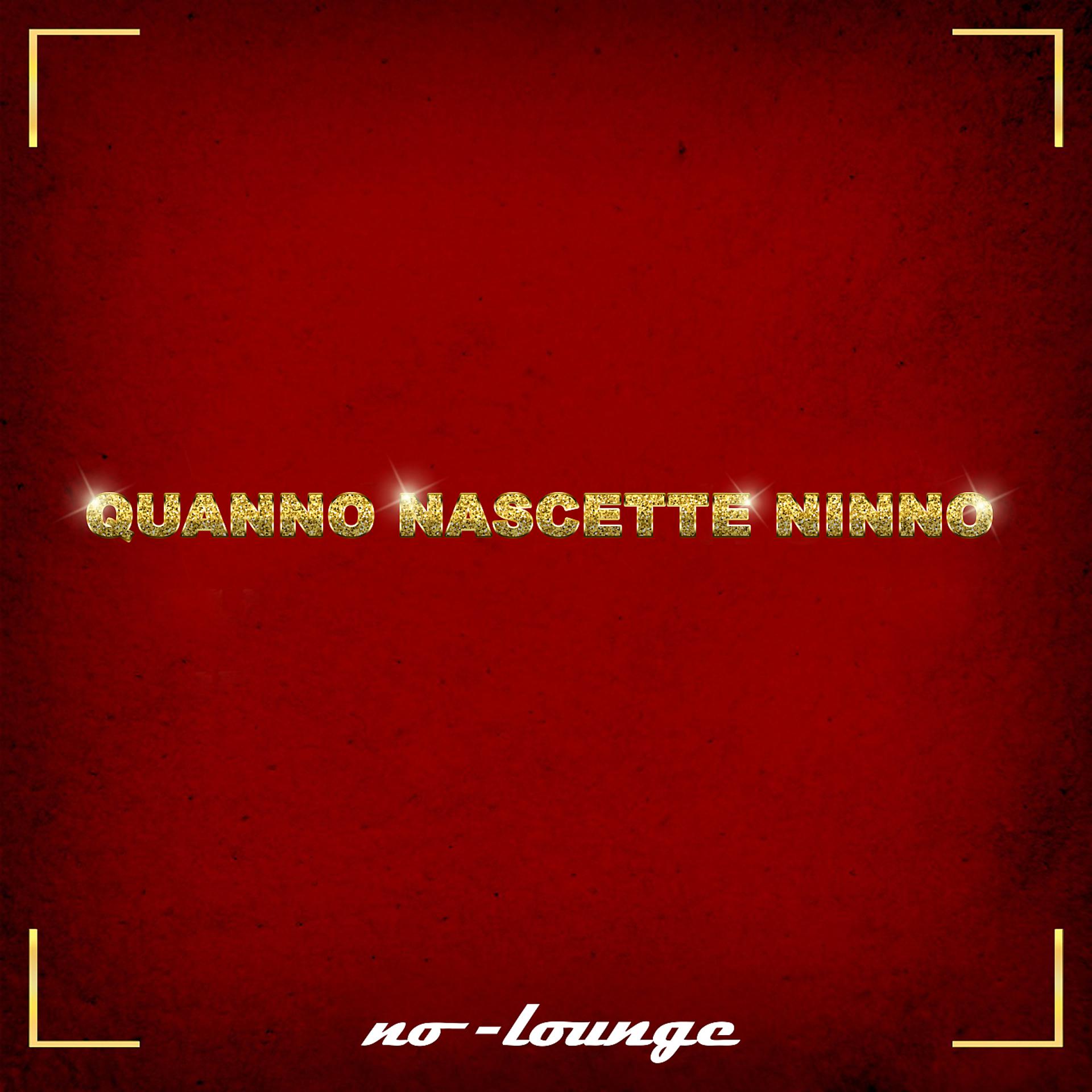 Постер альбома Quanno nascette Ninno