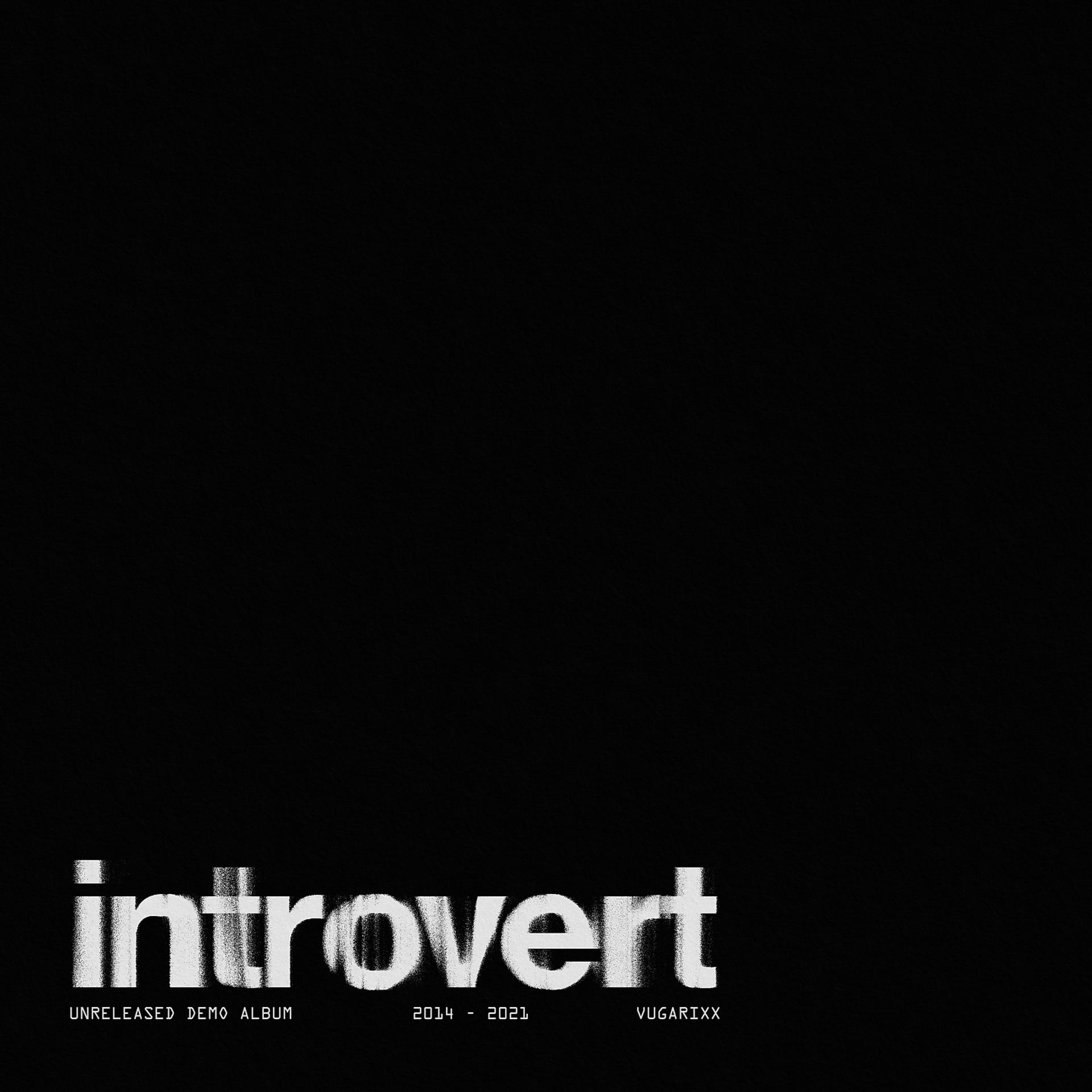 Постер альбома Introvert