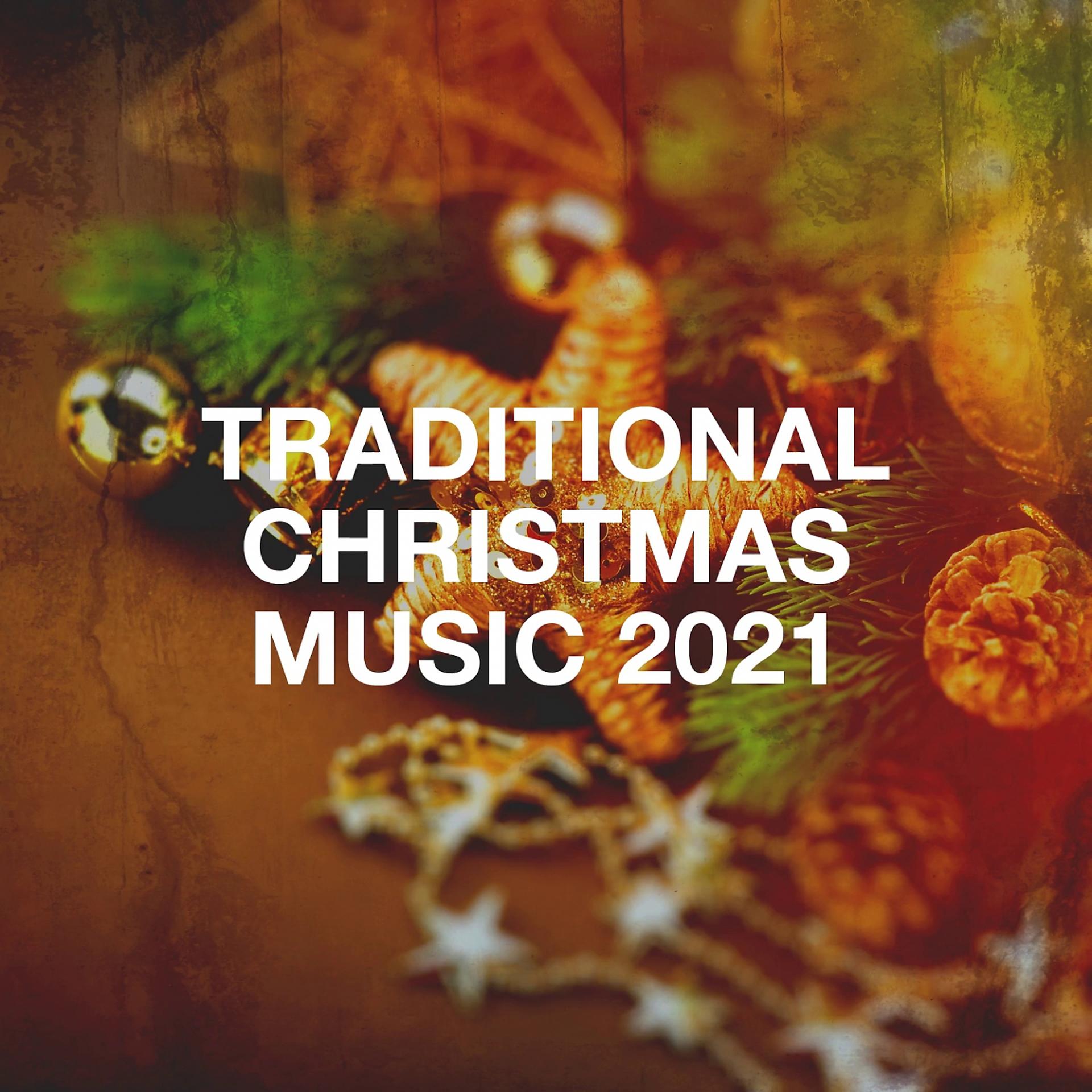 Постер альбома Traditional Christmas Music 2021