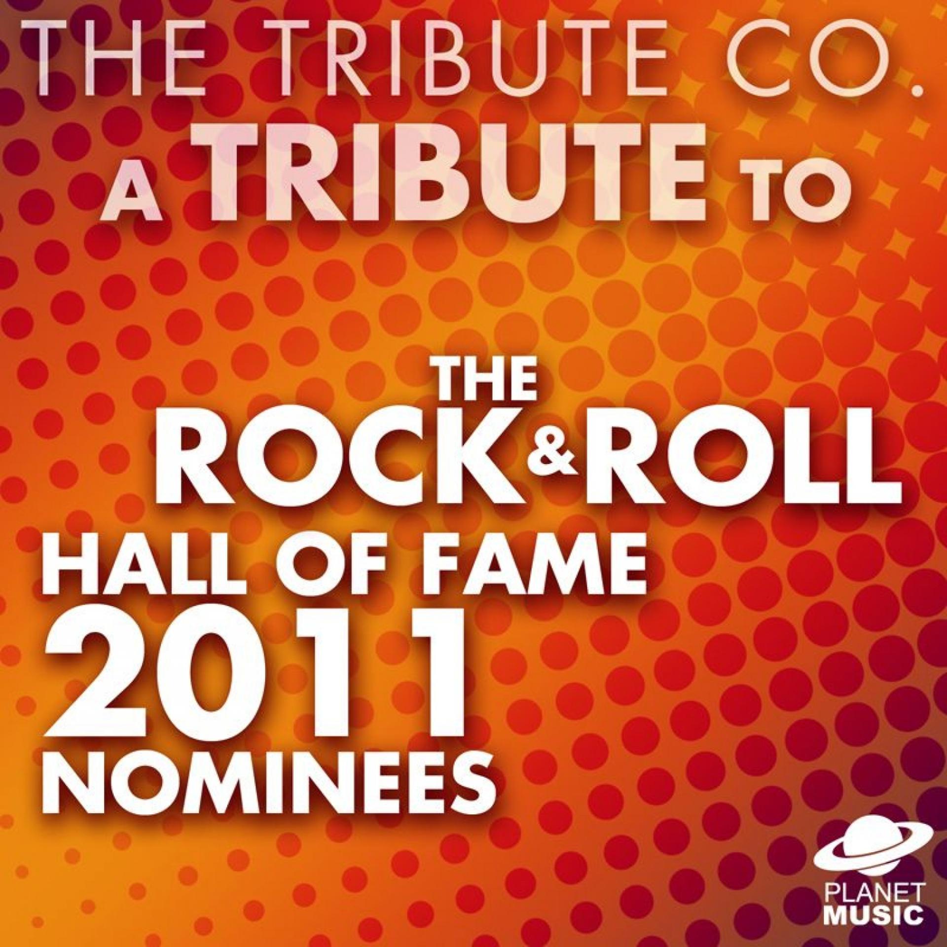 Постер альбома A Tribute to the Rock & Roll Hall of Fame 2011 Nominees