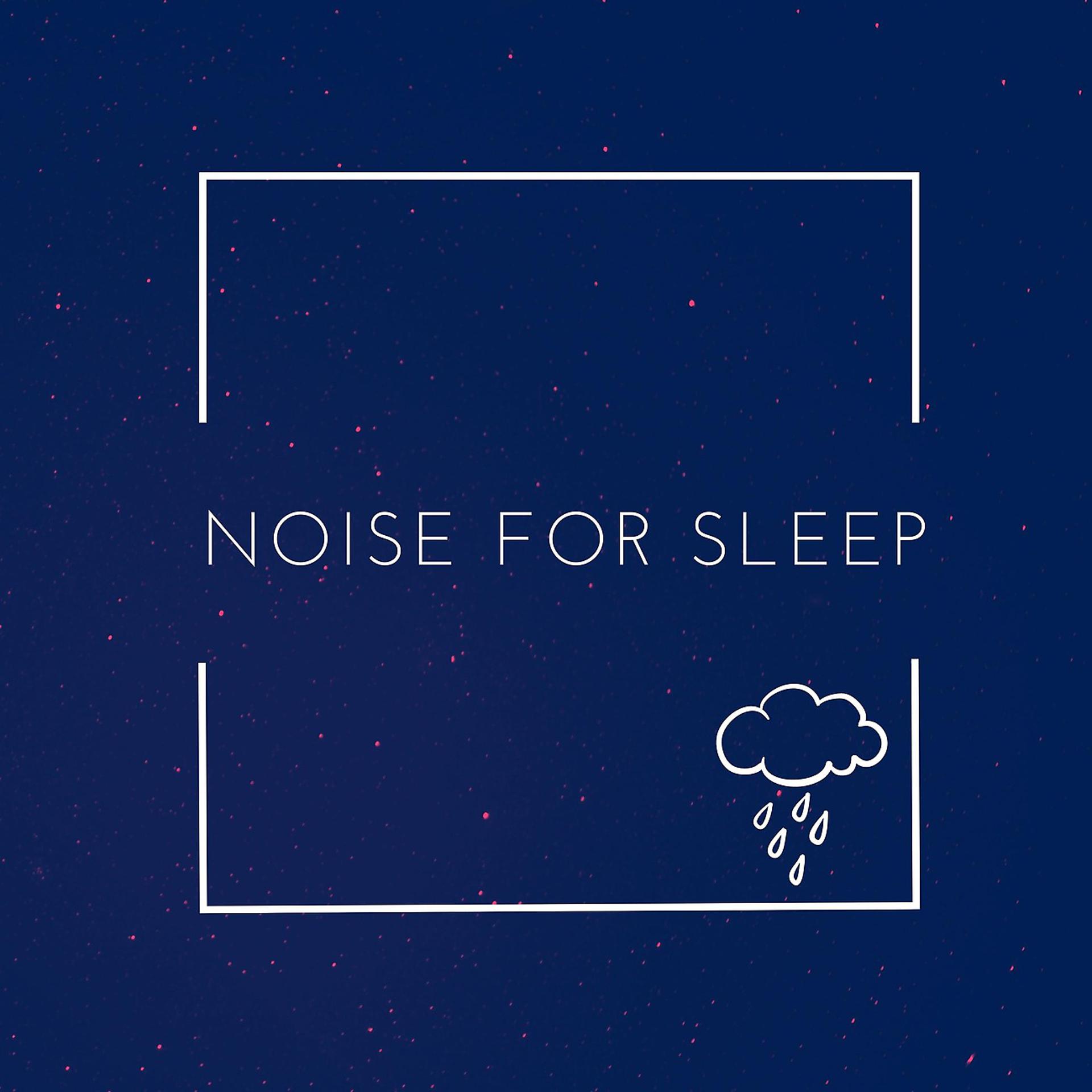 Постер альбома Noise for Sleep
