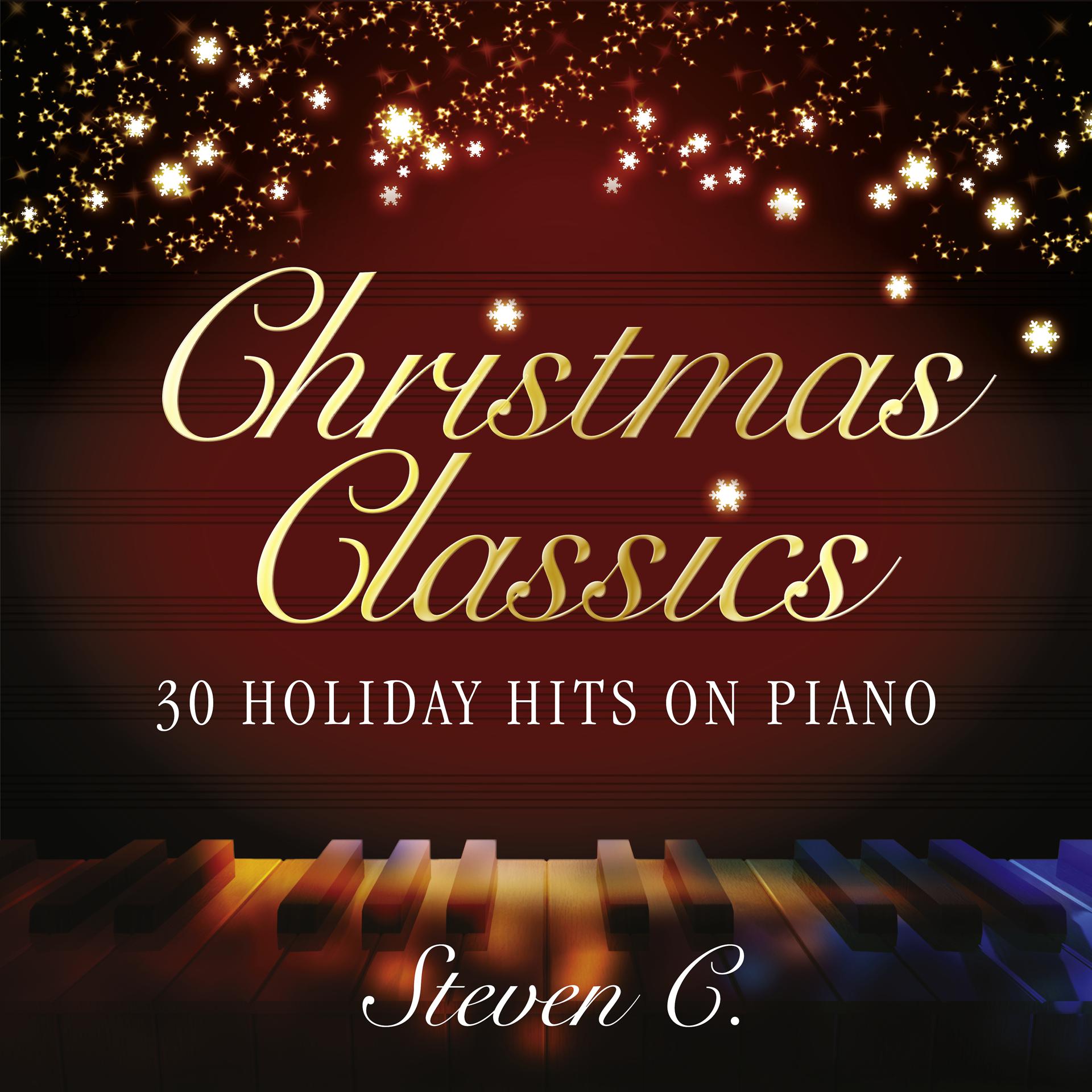 Постер альбома Christmas Classics: 30 Holiday Hits on Piano
