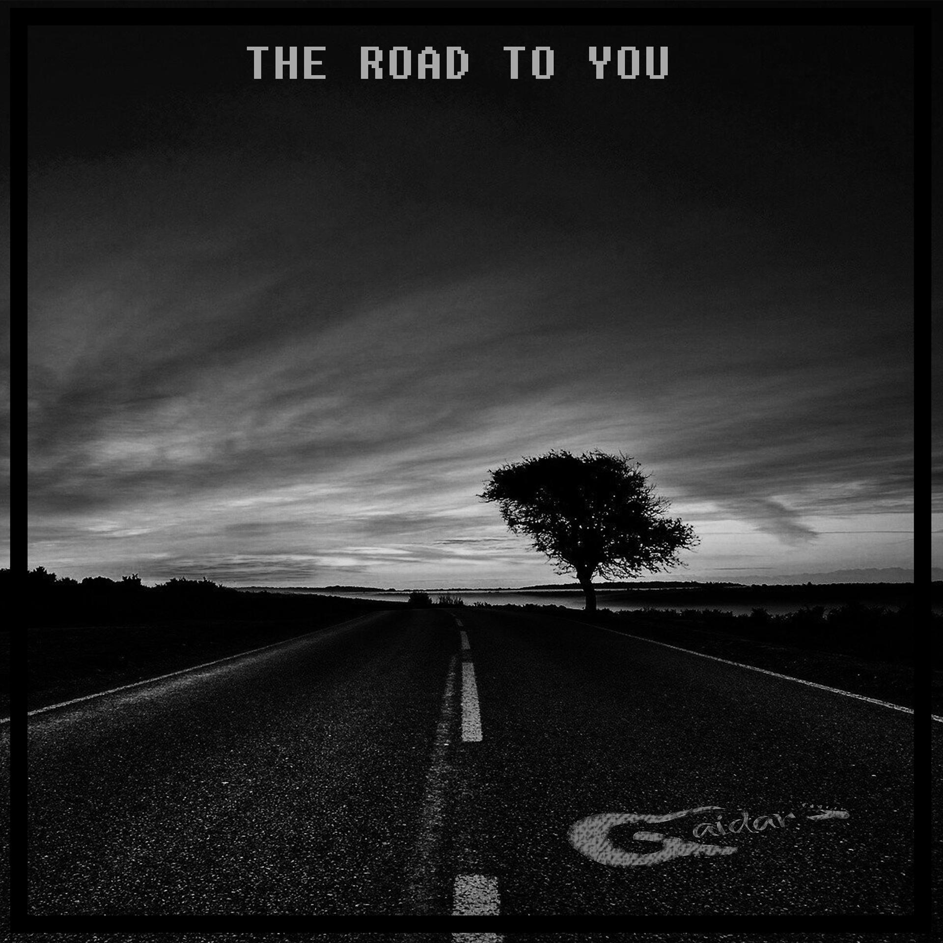 Постер альбома The Road to You