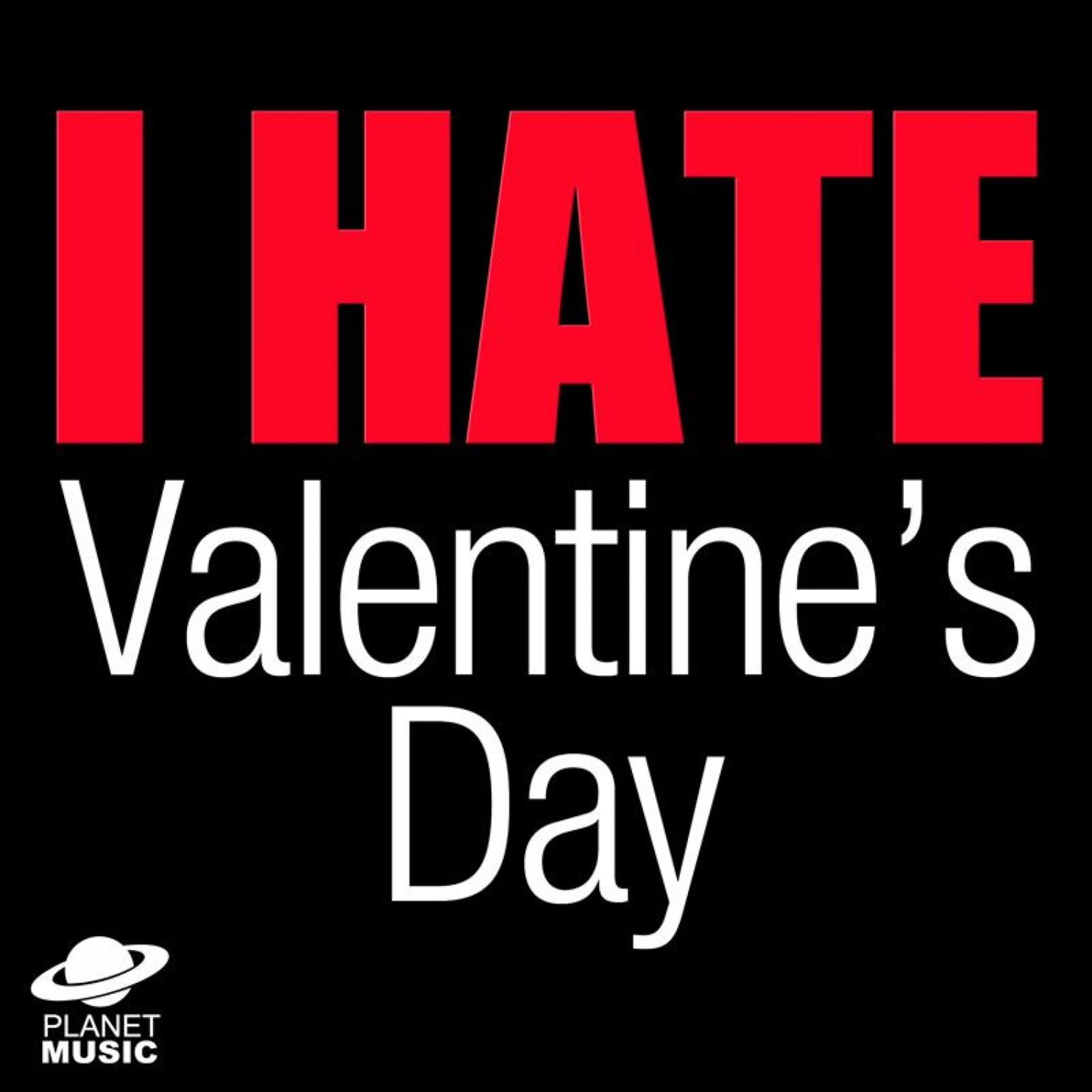 Постер альбома I Hate Valentine's Day