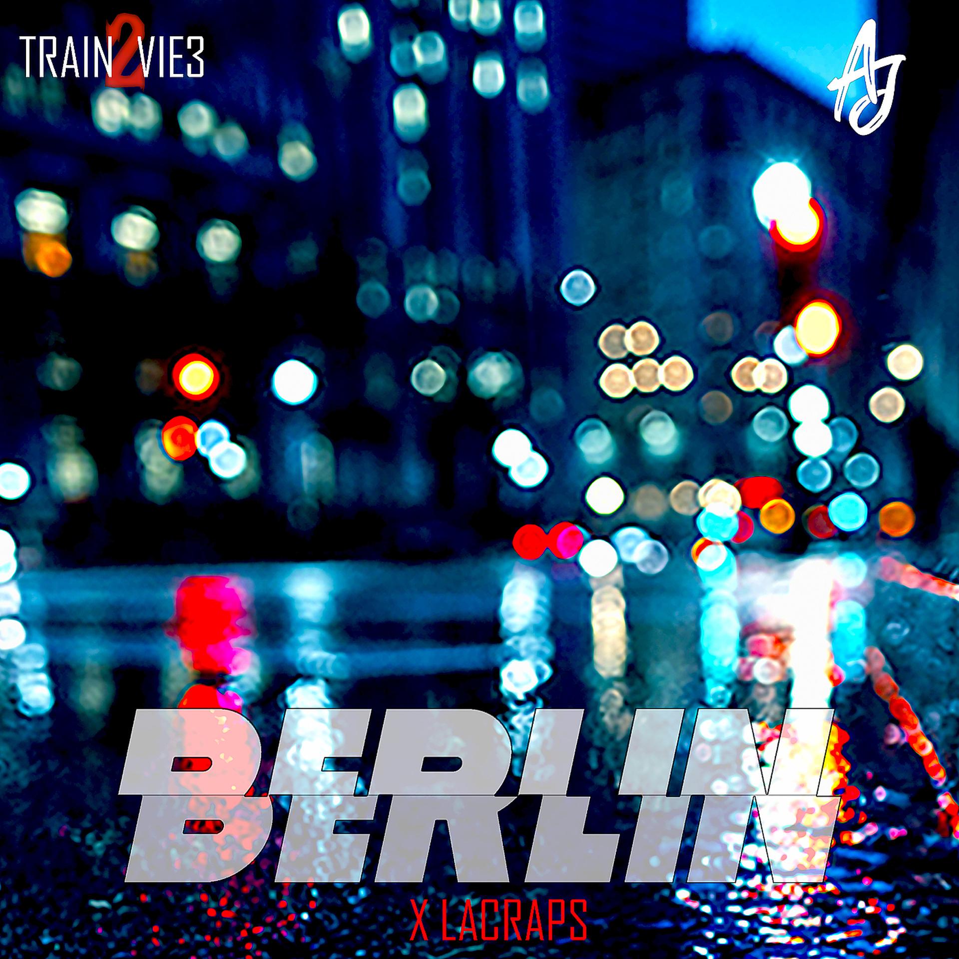 Постер альбома Berlin (Train2vie3)