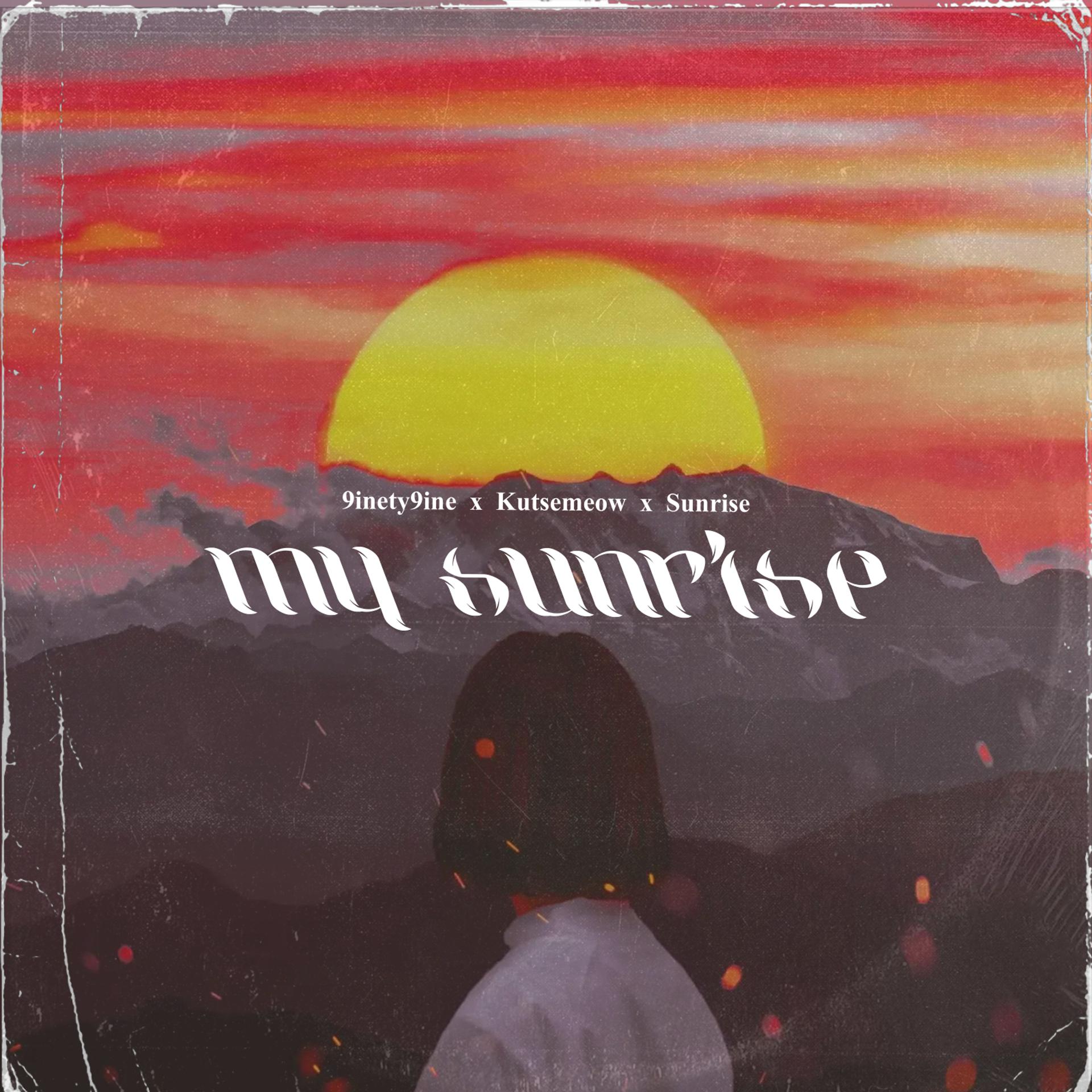 Постер альбома My Sunrise (Prod. by Young Maweath, Moneyflip)