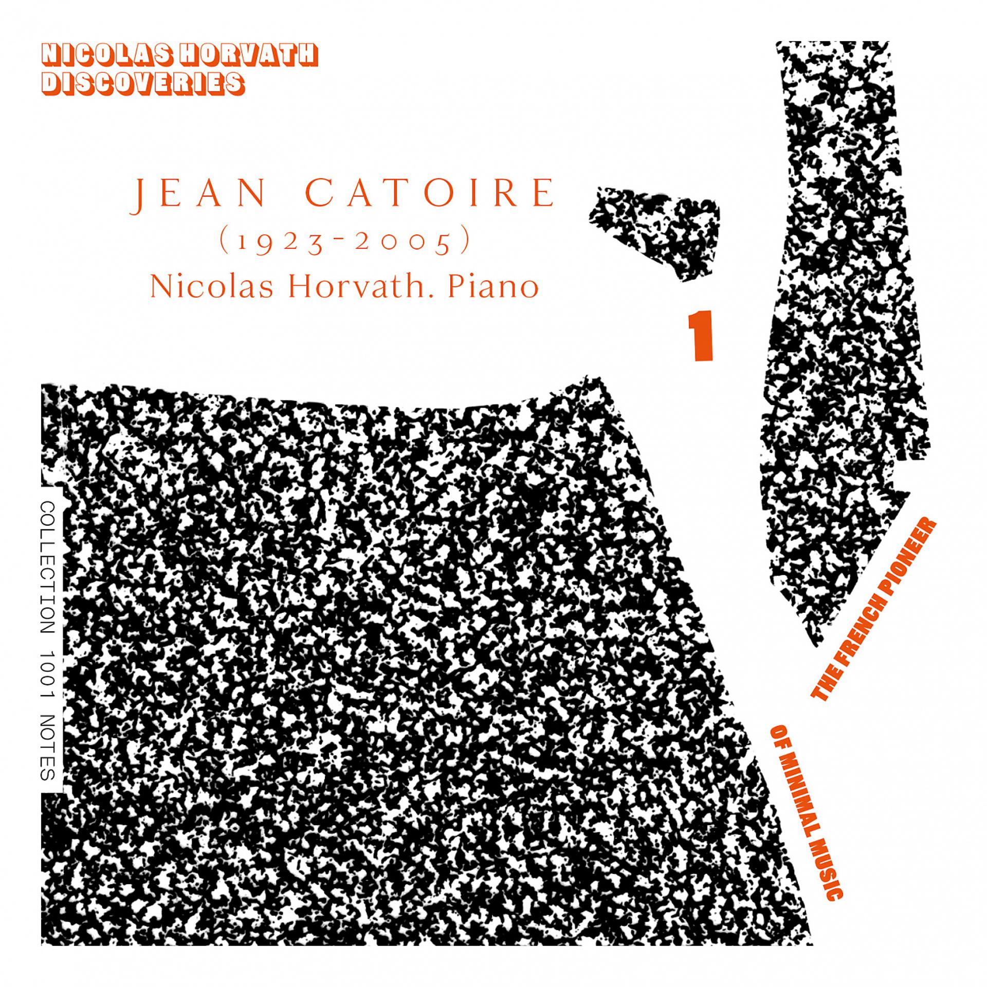 Постер альбома Jean Catoire Complete Piano Works, Vol. 1