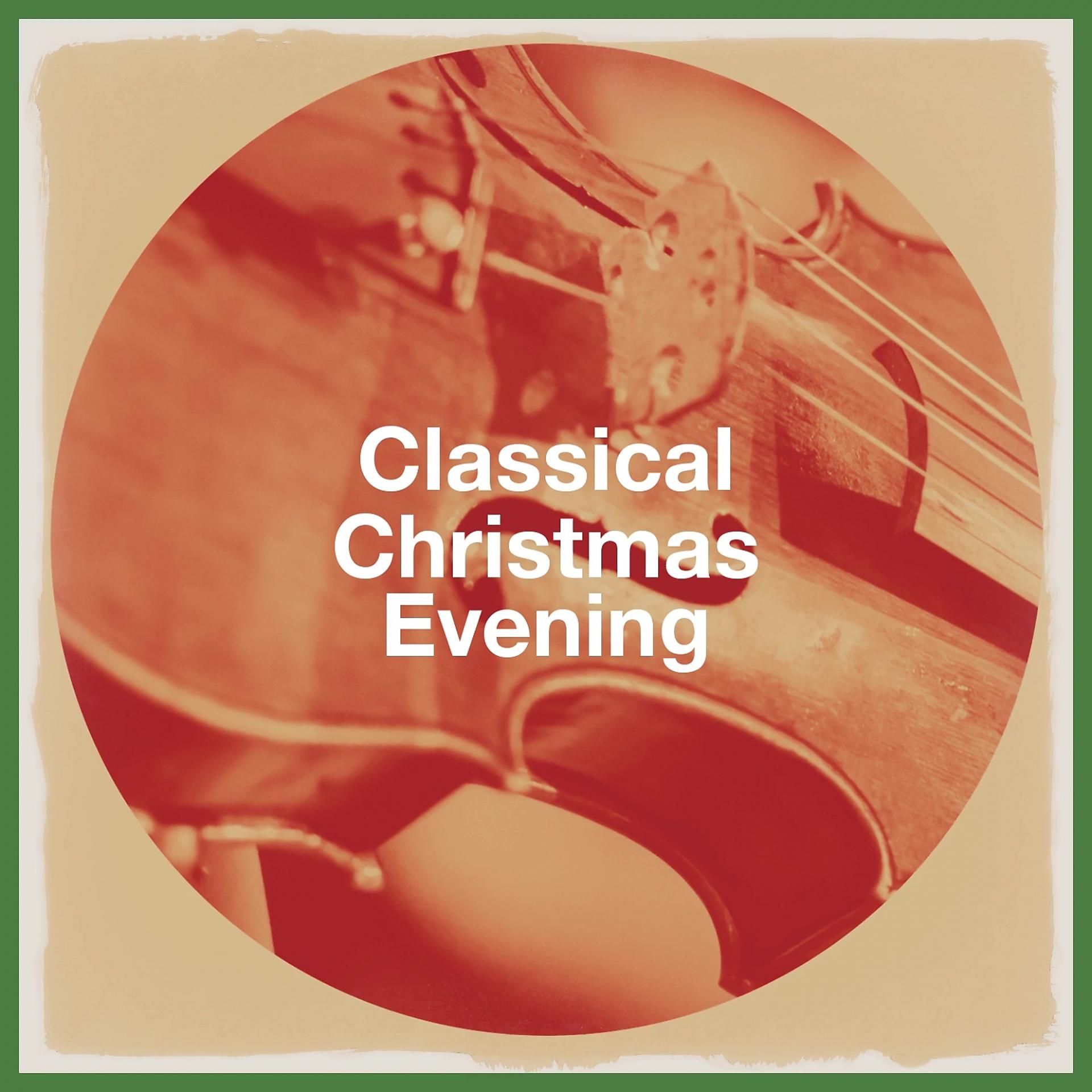Постер альбома Classical Christmas Evening