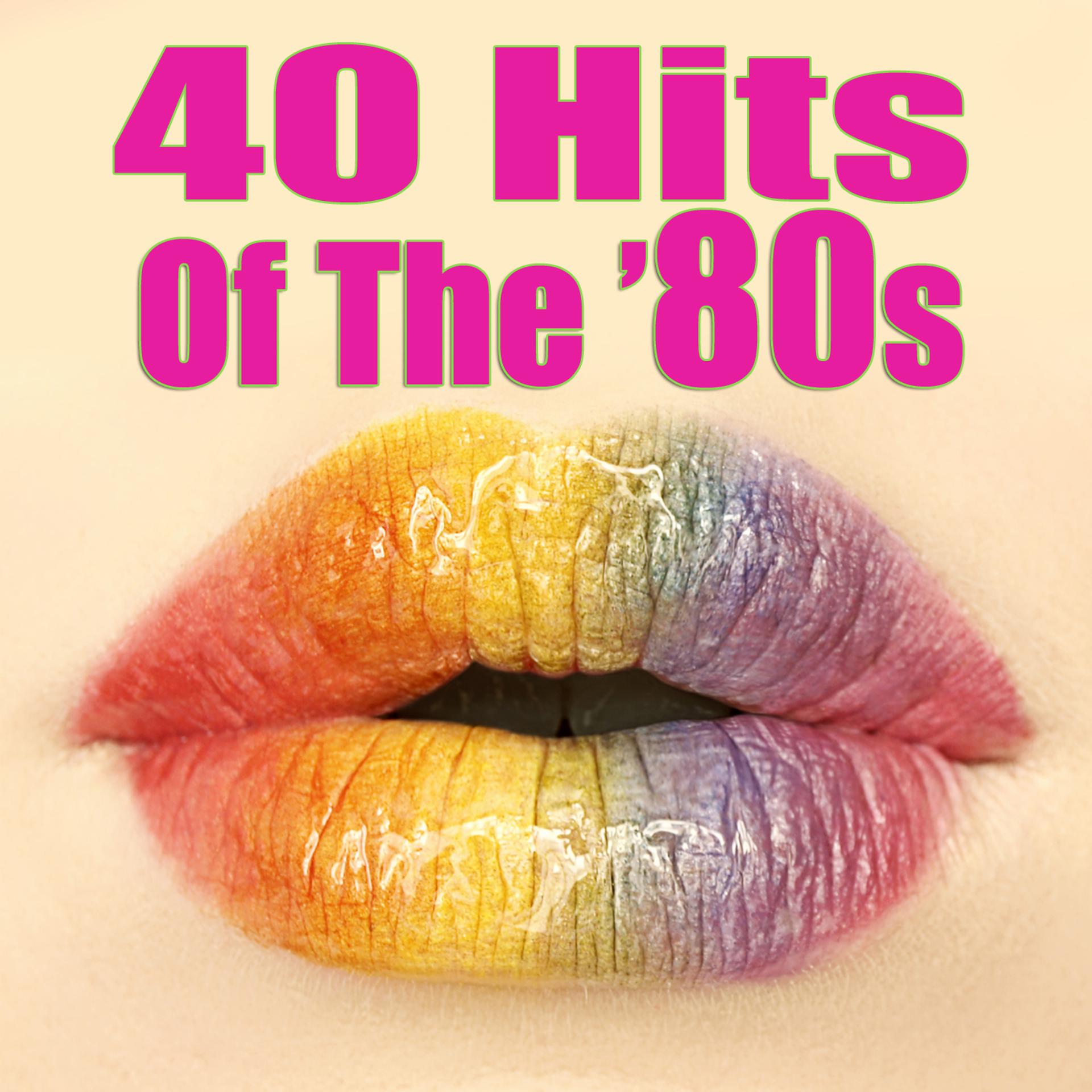 Постер альбома 40 Hits Of The '80s (Re-Recorded / Remastered Versions)
