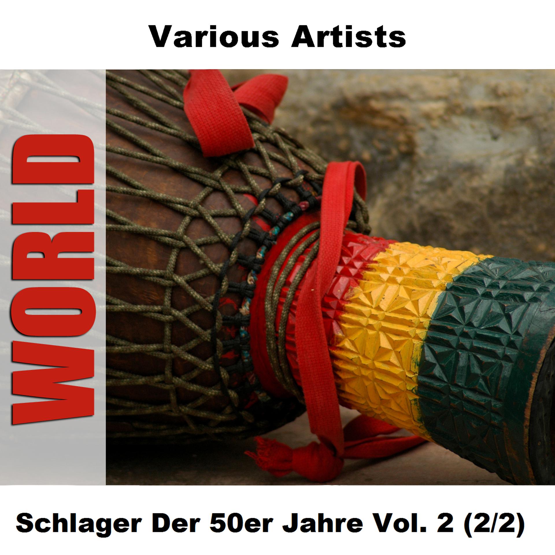 Постер альбома Schlager Der 50er Jahre Vol. 2 (2/2)