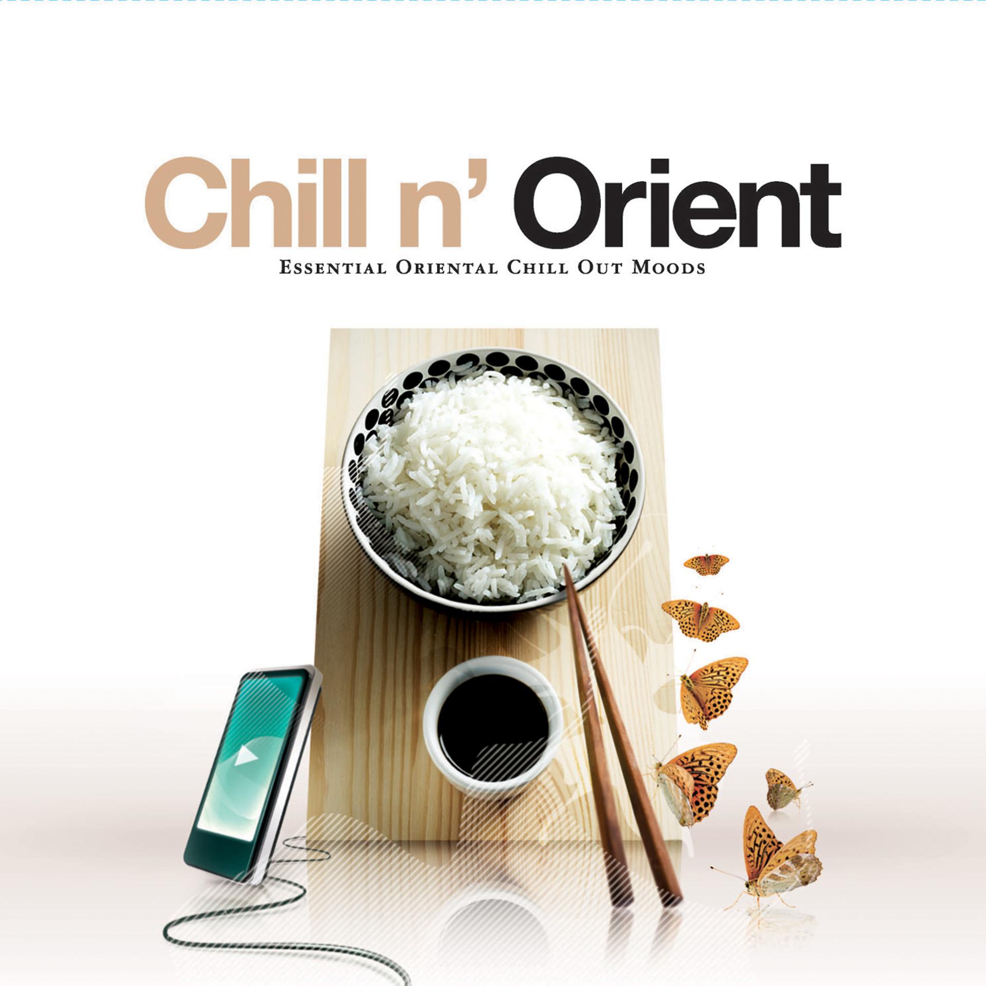 Постер альбома Chill N' Orient - Essential Oriental Chill Out Moods