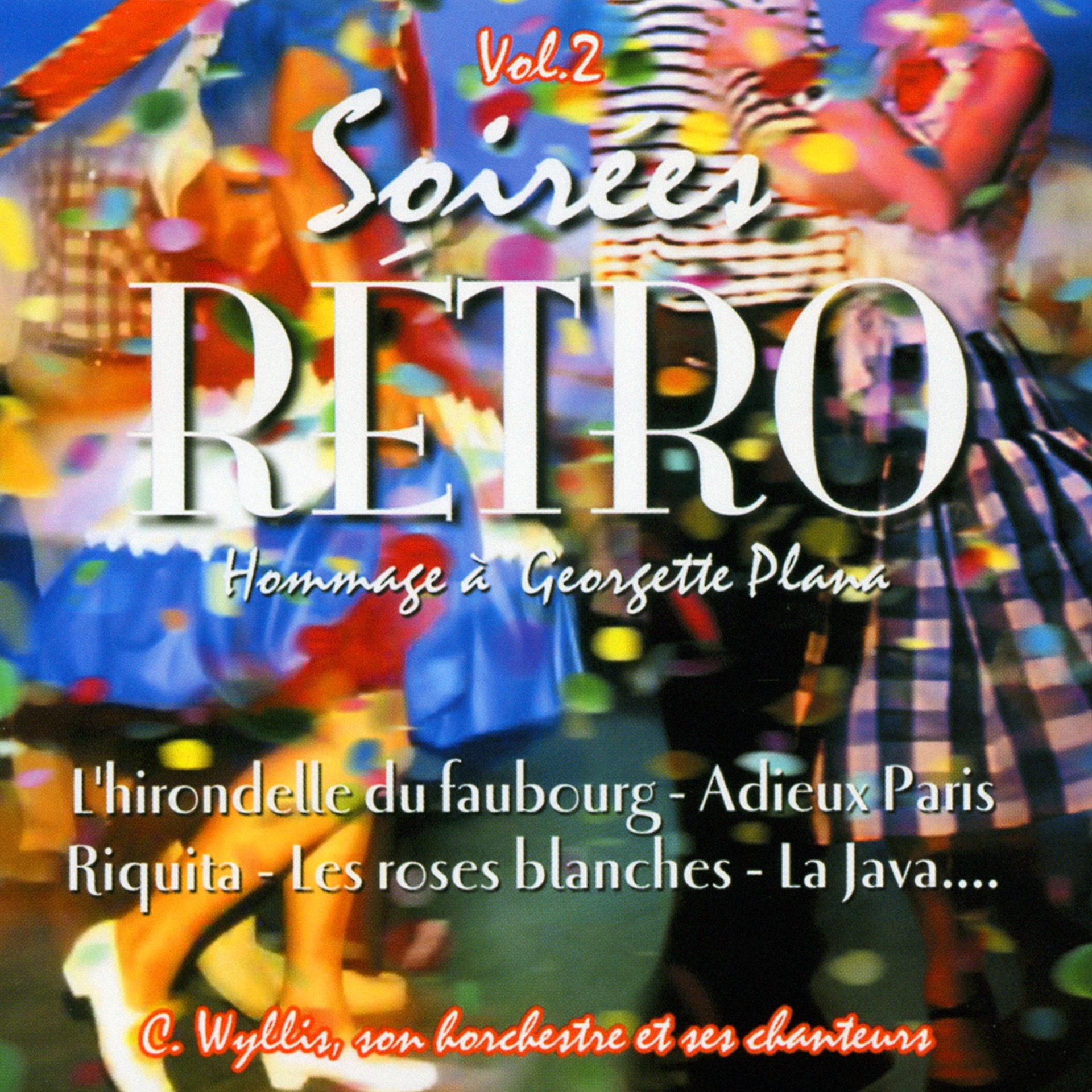 Постер альбома Soirées Rétro Vol. 2 (Hommage A Georgette Plana)