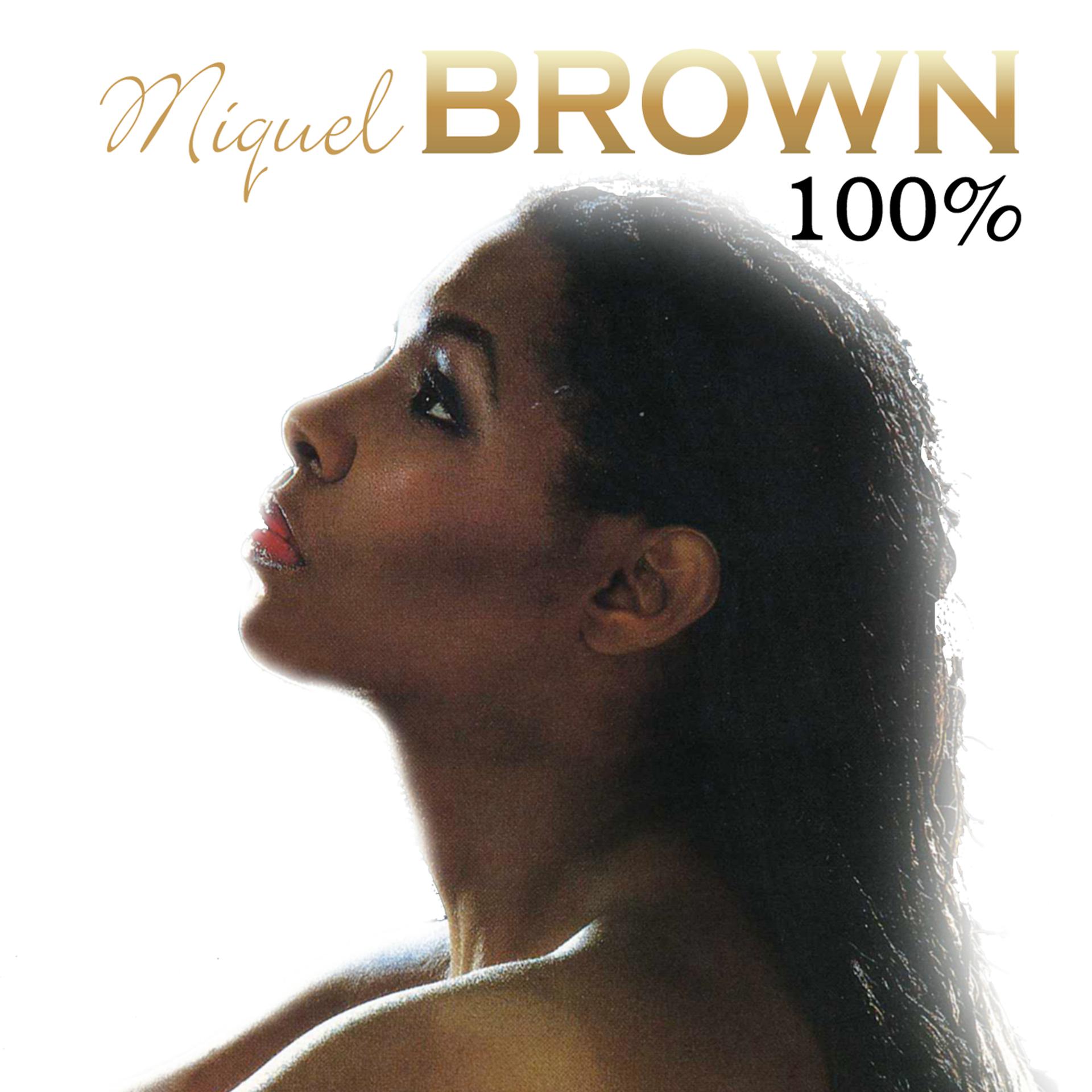 Постер альбома One Hundred Percent Miquel Brown