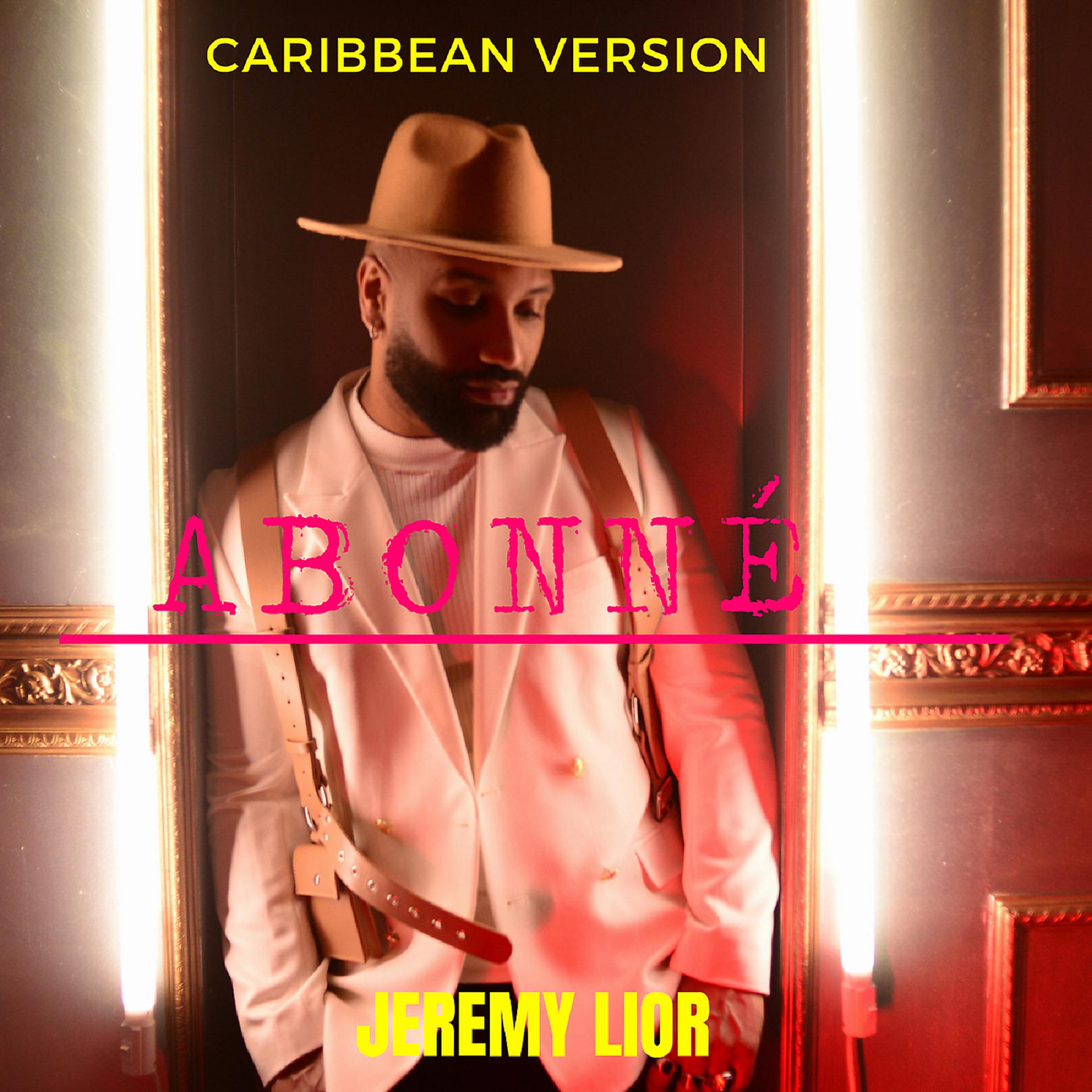 Постер альбома Abonné (Caribbean Version)