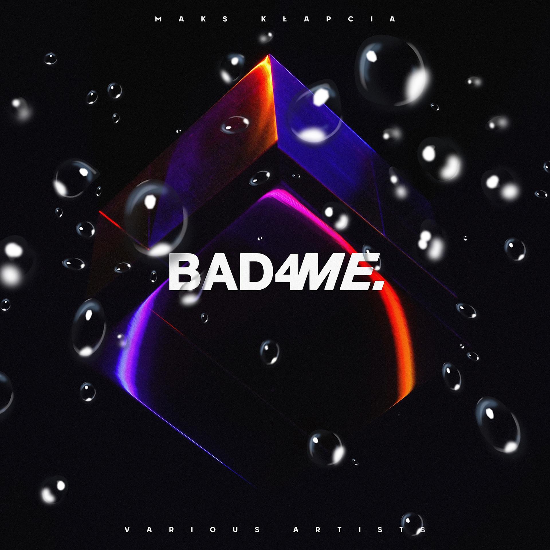 Постер альбома BAD4ME