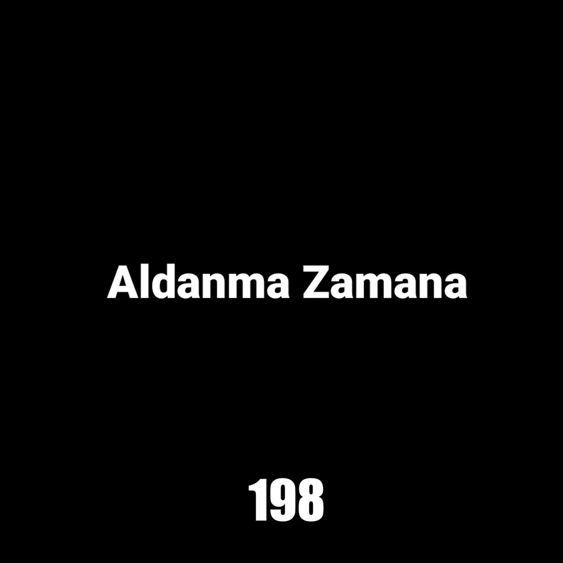 Постер альбома Aldanma Zamana