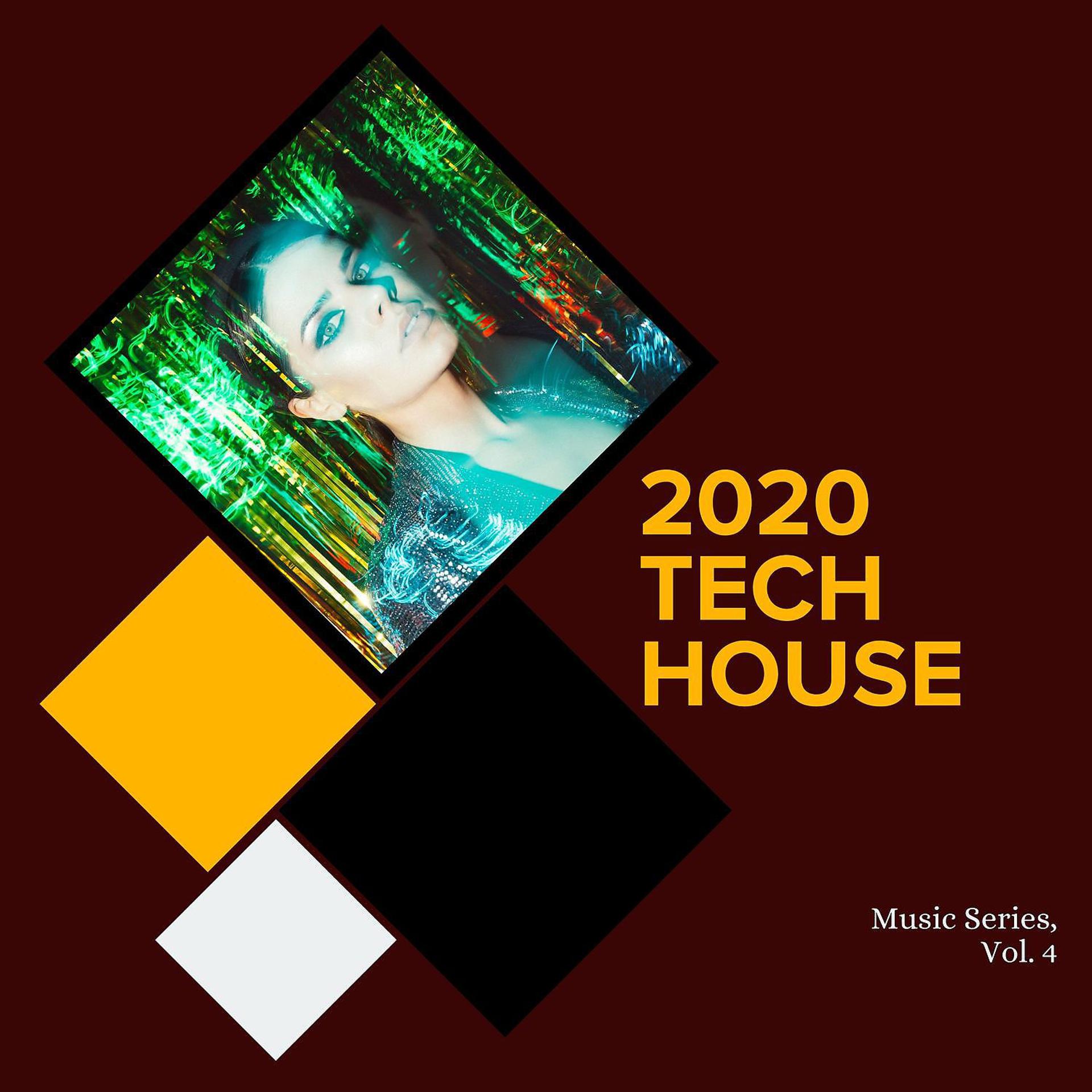 Постер альбома 2020 Tech House Music Series, Vol. 4