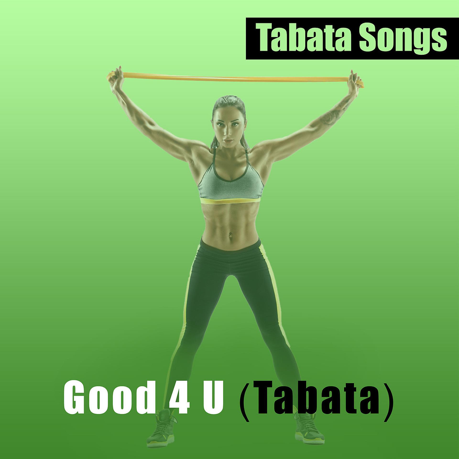 Постер альбома Good 4 U (Tabata)
