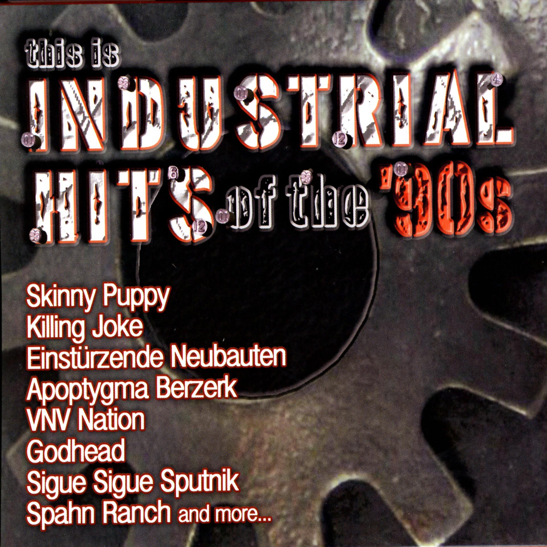 Постер альбома This Is Industrial Hits Of The '90s