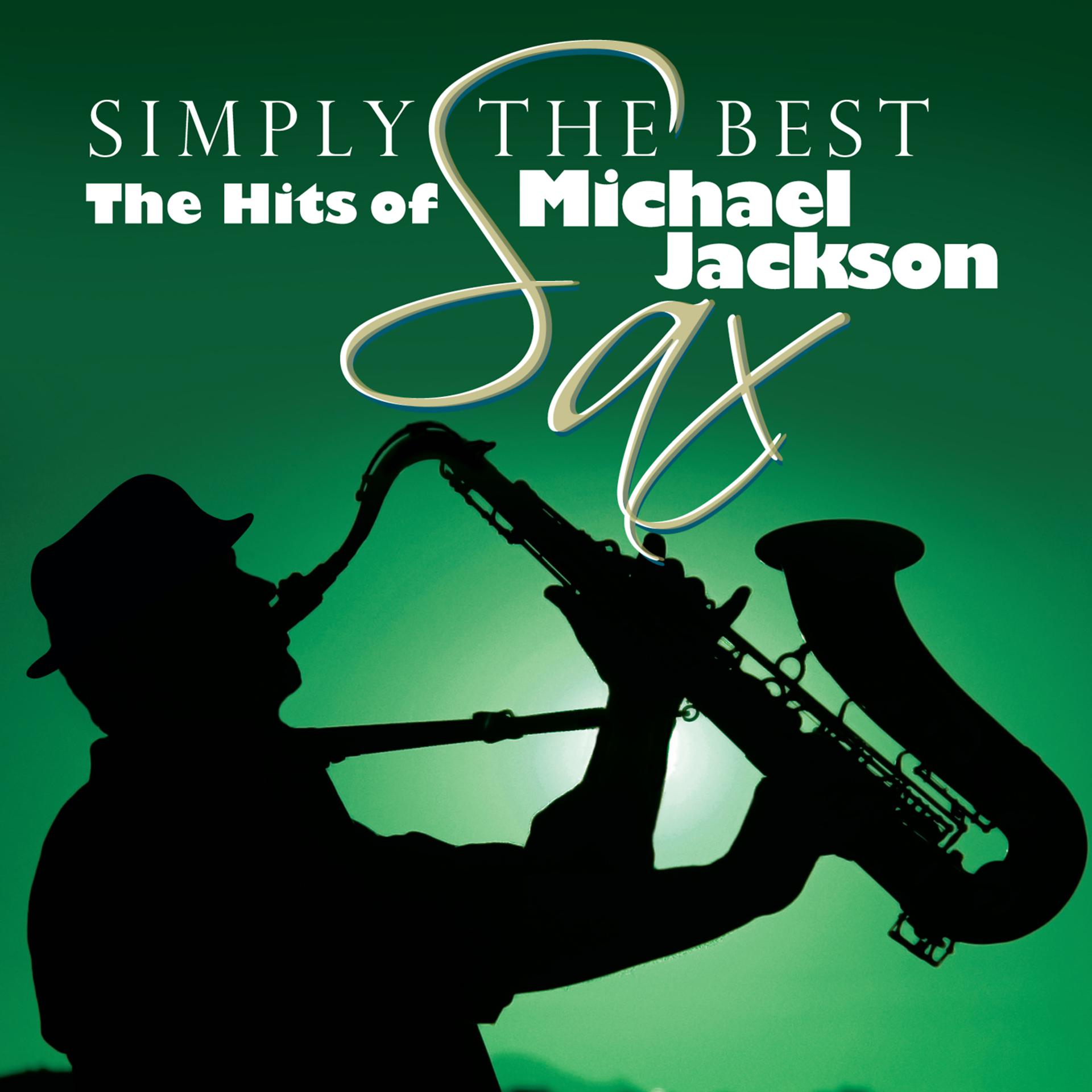 Постер альбома Simply The Best Sax: The Hits Of Michael Jackson