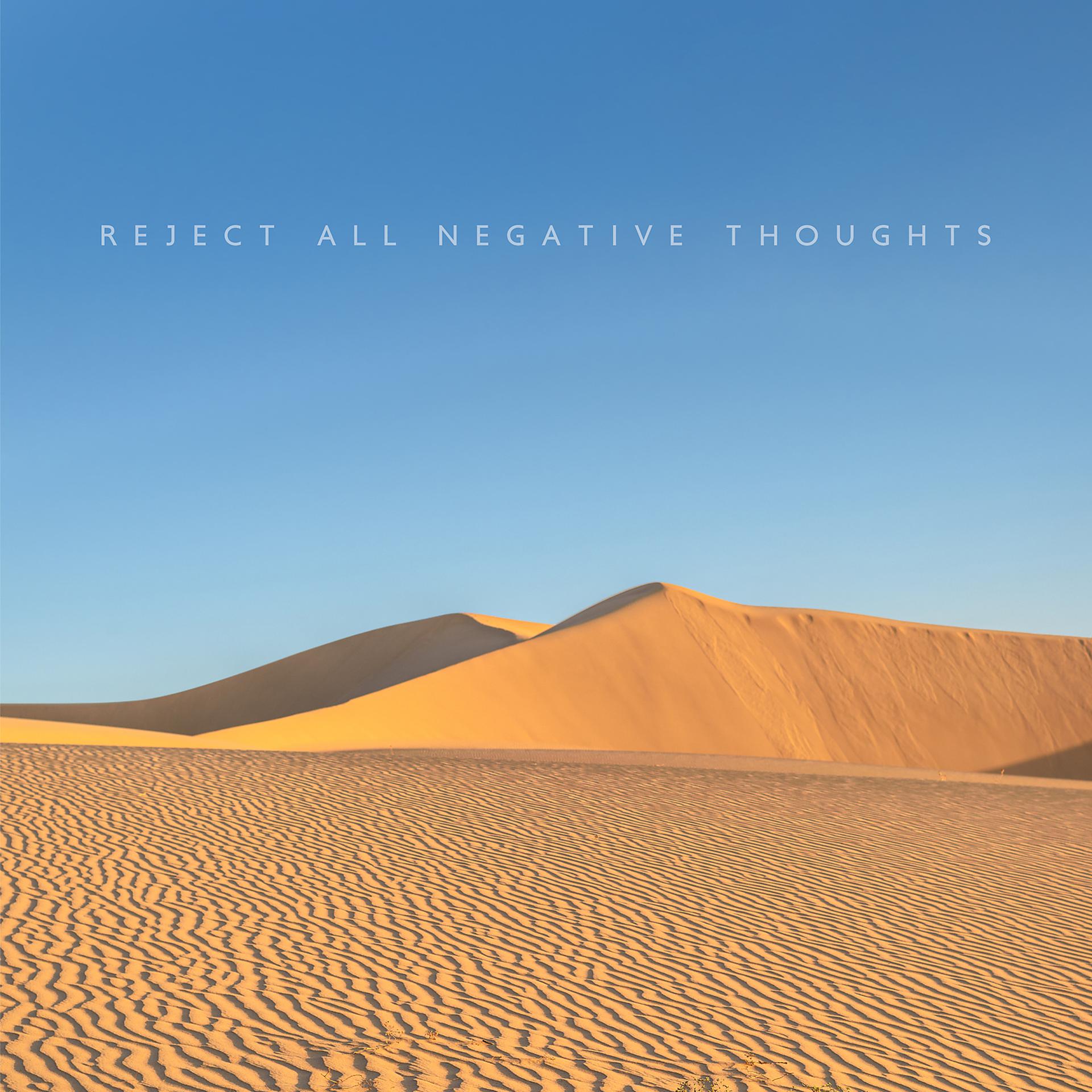 Постер альбома Reject All Negative Thoughts