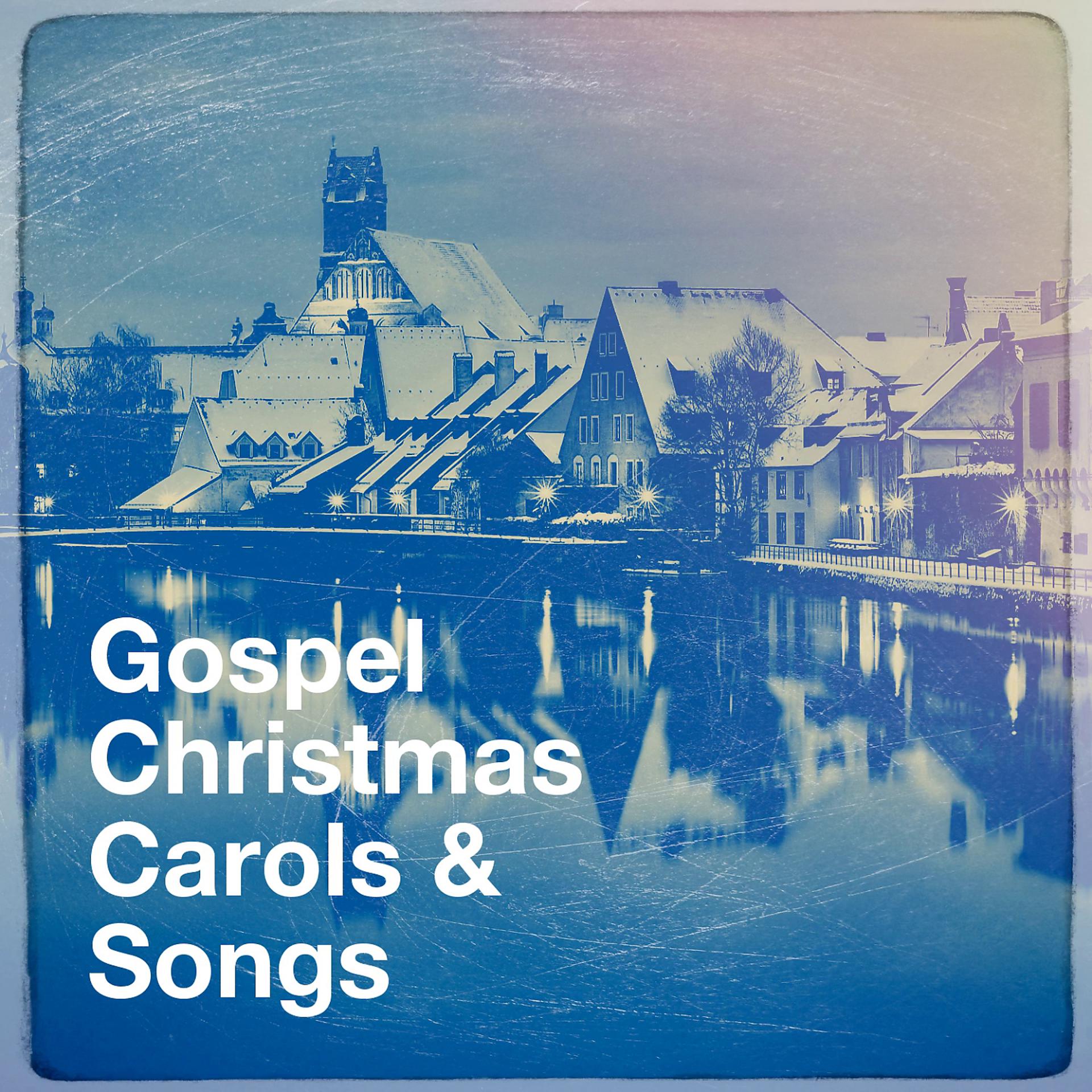 Постер альбома Gospel Christmas Carols & Songs