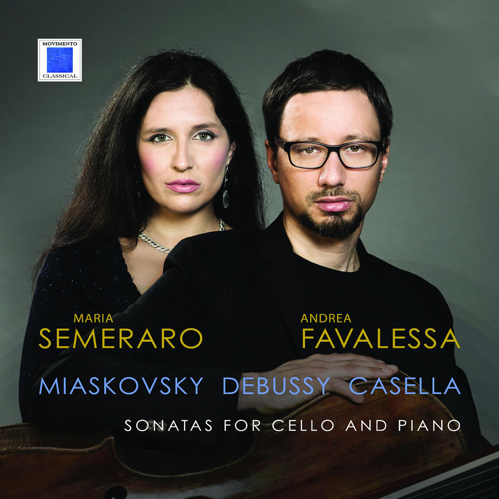 Постер альбома Miaskovsky Debussy Casella - Sonatas for Cello and Piano