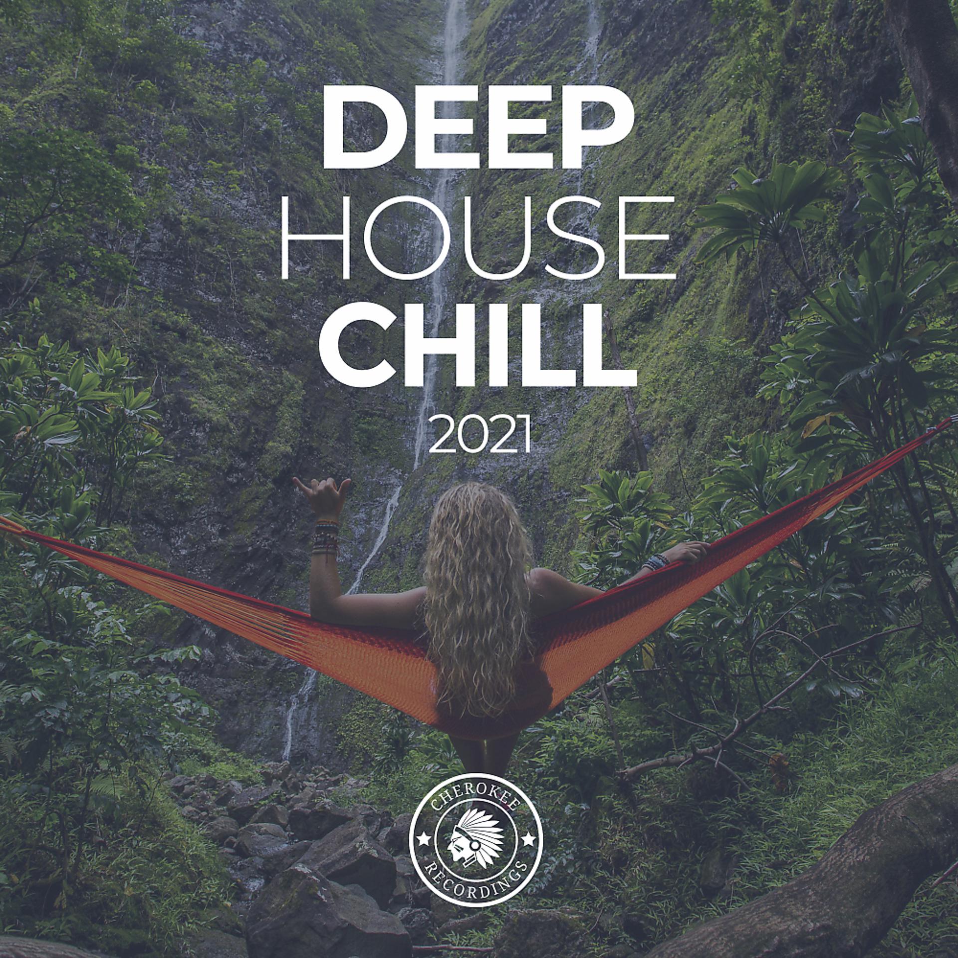 Постер альбома Deep House Chill 2021