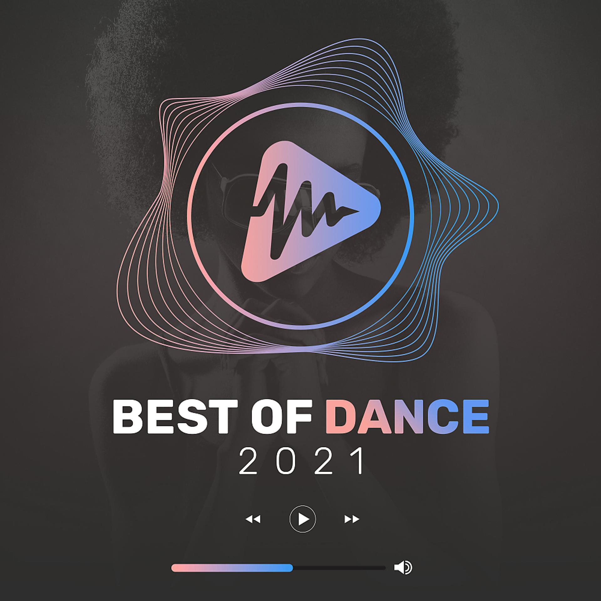 Постер альбома Best Of Dance 2021