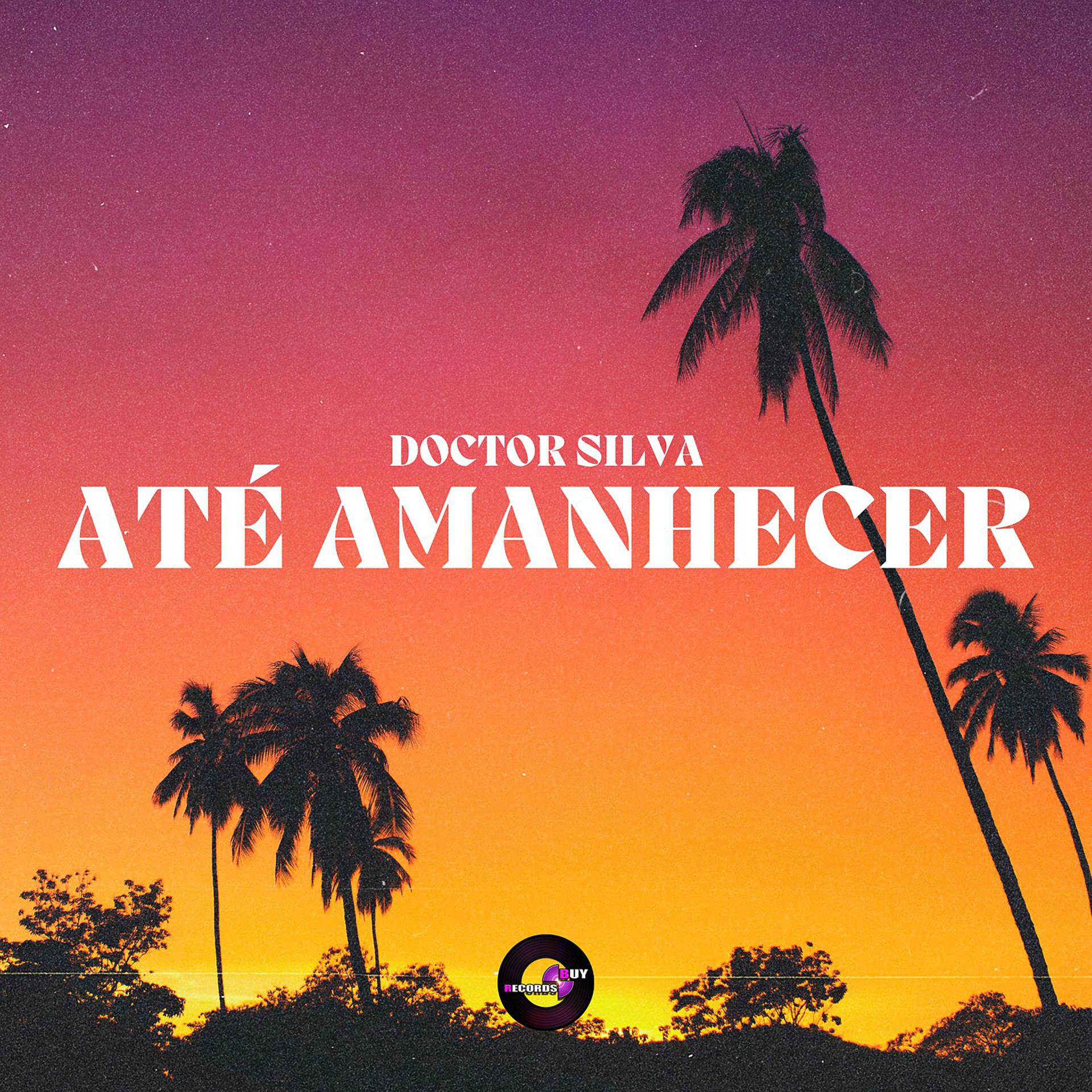 Постер альбома Até Amanhecer