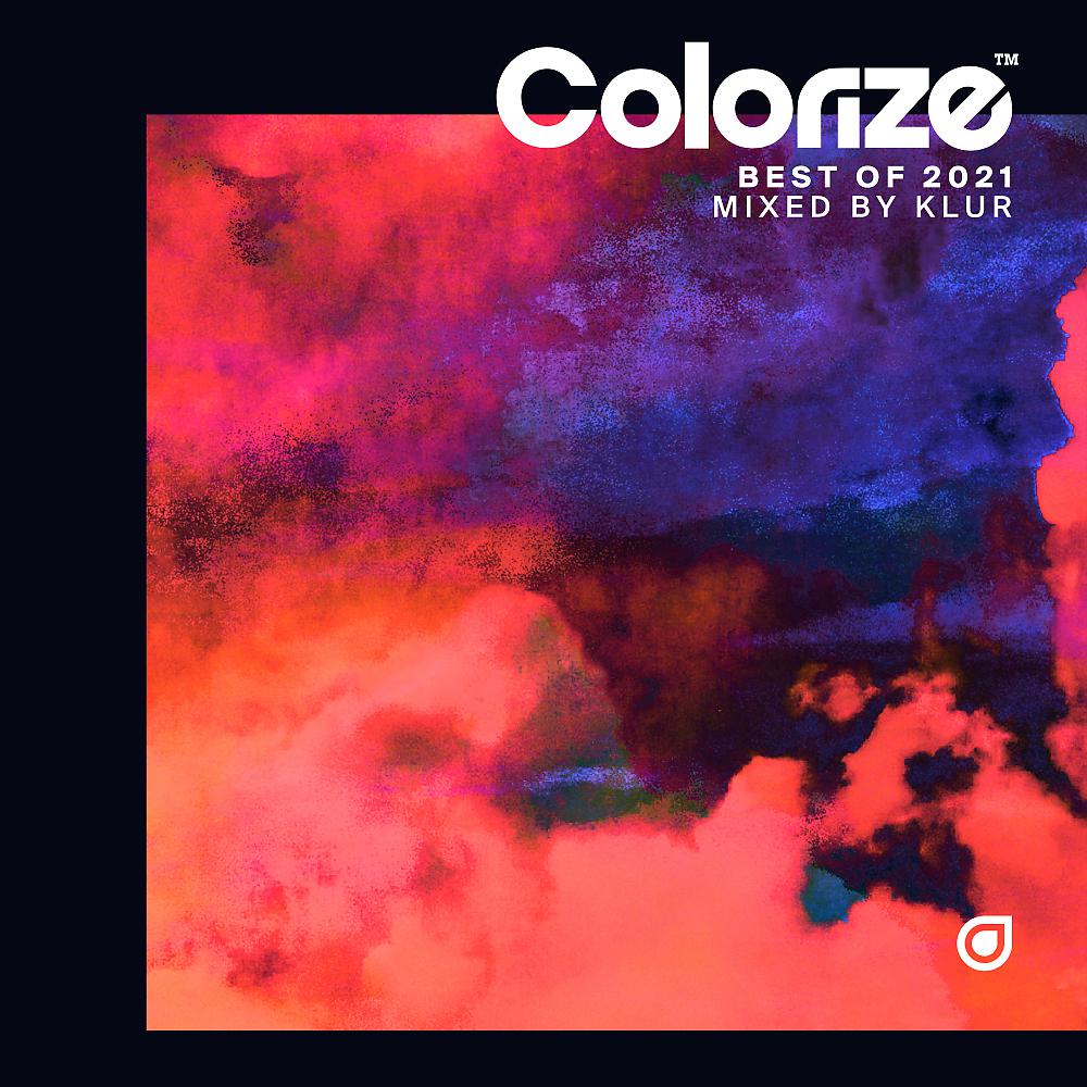 Постер альбома Colorize Best of 2021, mixed by Klur