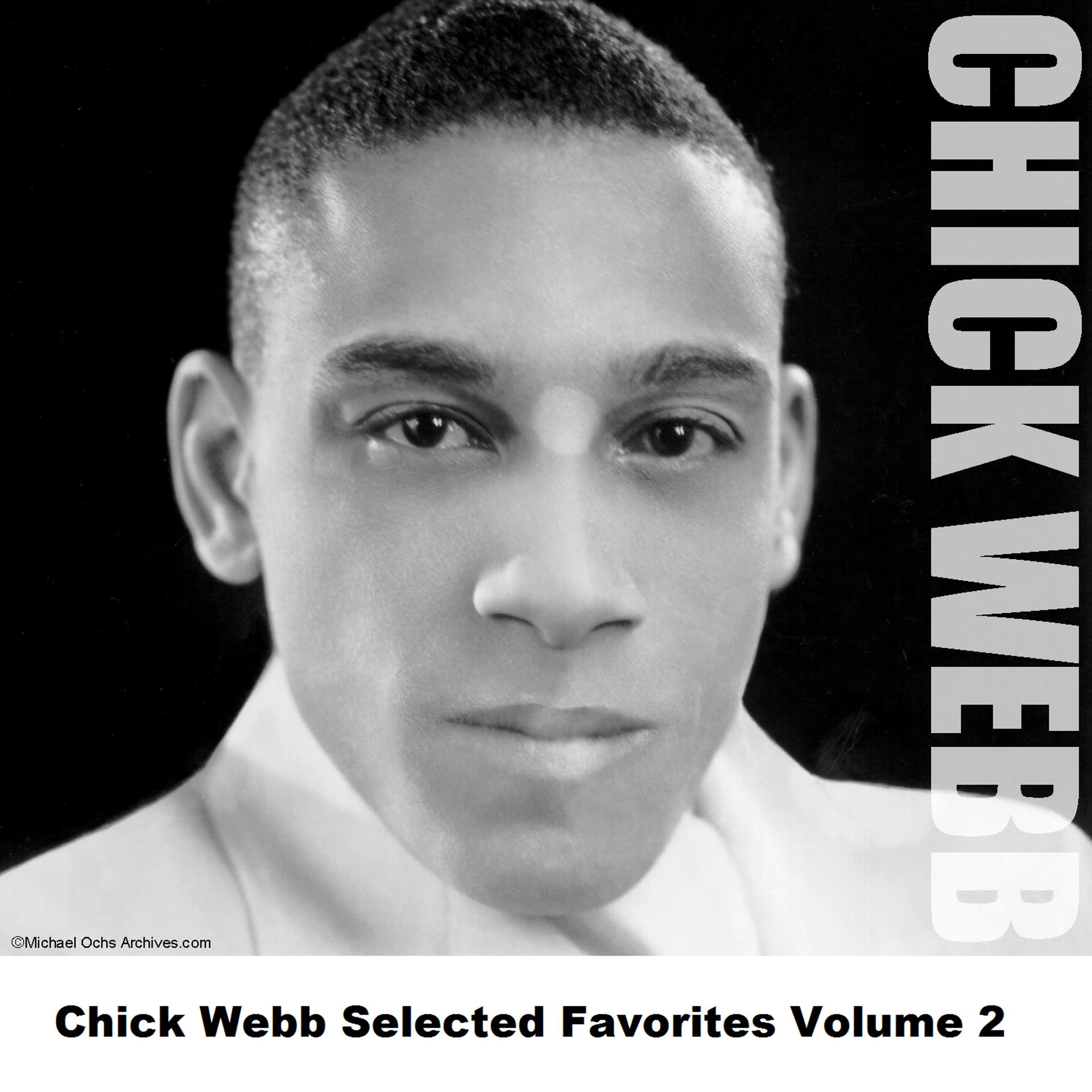 Постер альбома Chick Webb Selected Favorites Volume 2