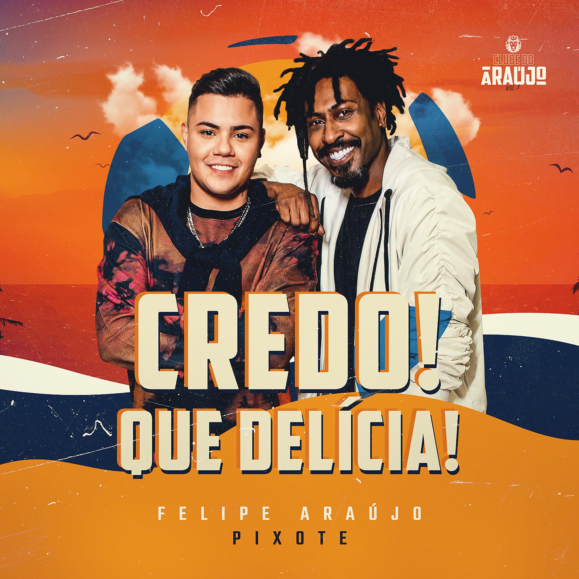 Постер альбома Credo! Que Delícia!