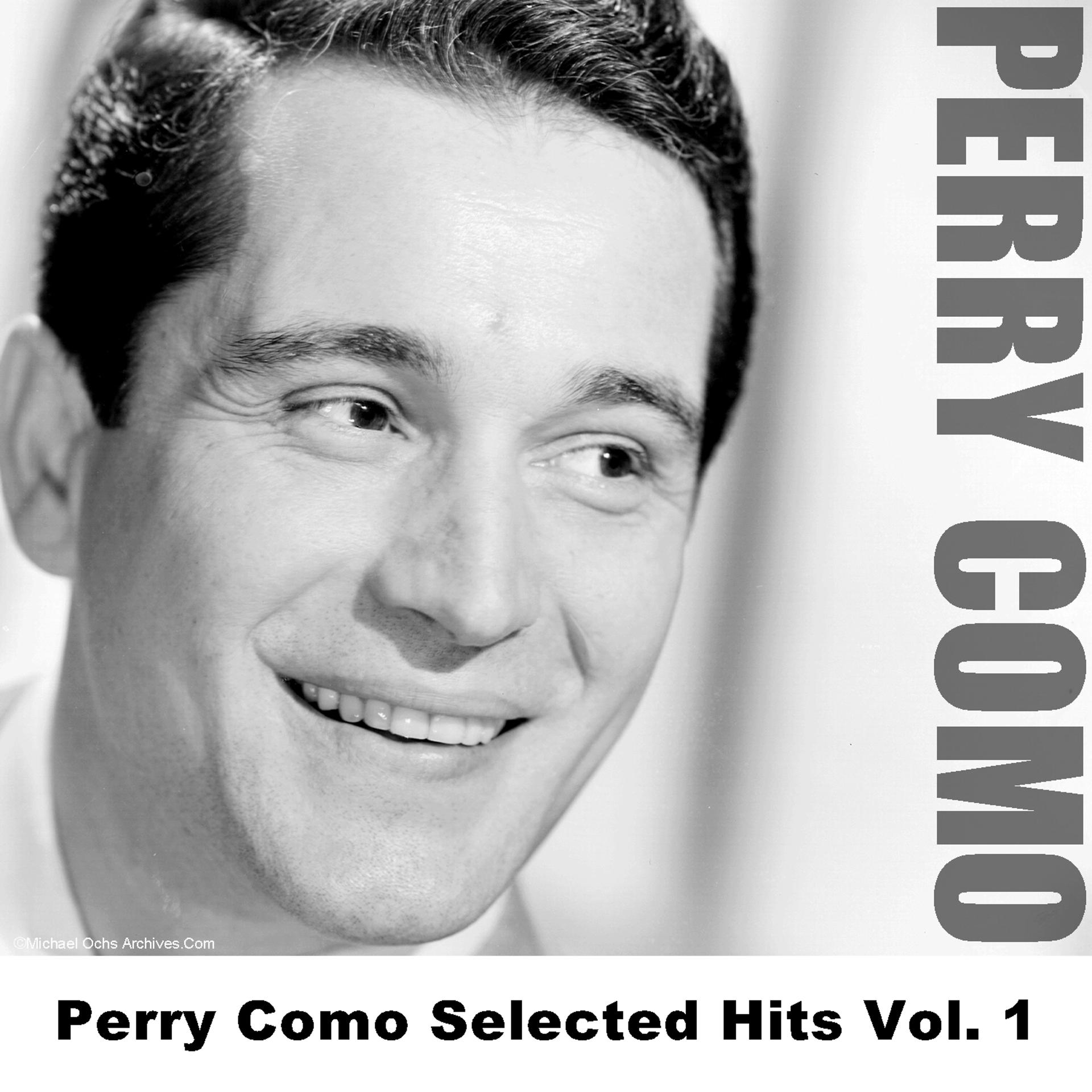Постер альбома Perry Como Selected Hits Vol. 1